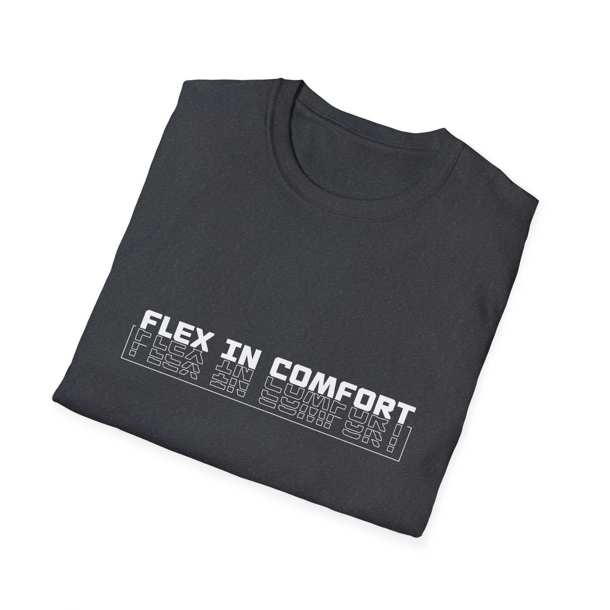 Flex In Comfort - Soft style T-Shirt