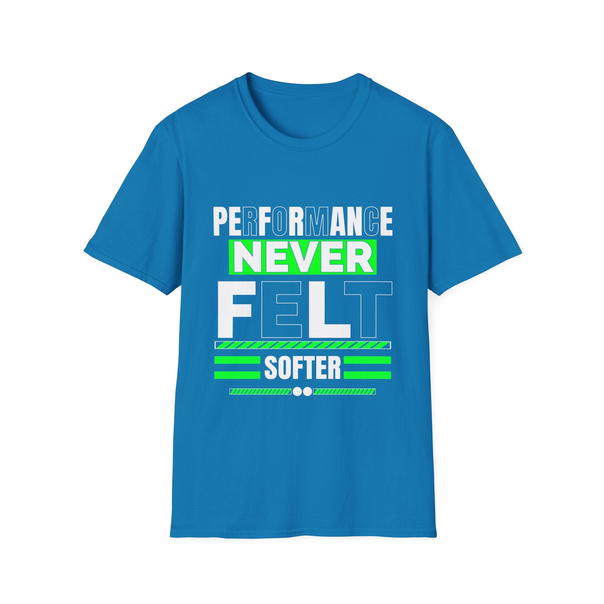 Performance Never Felt Softer - Soft style T-Shirt