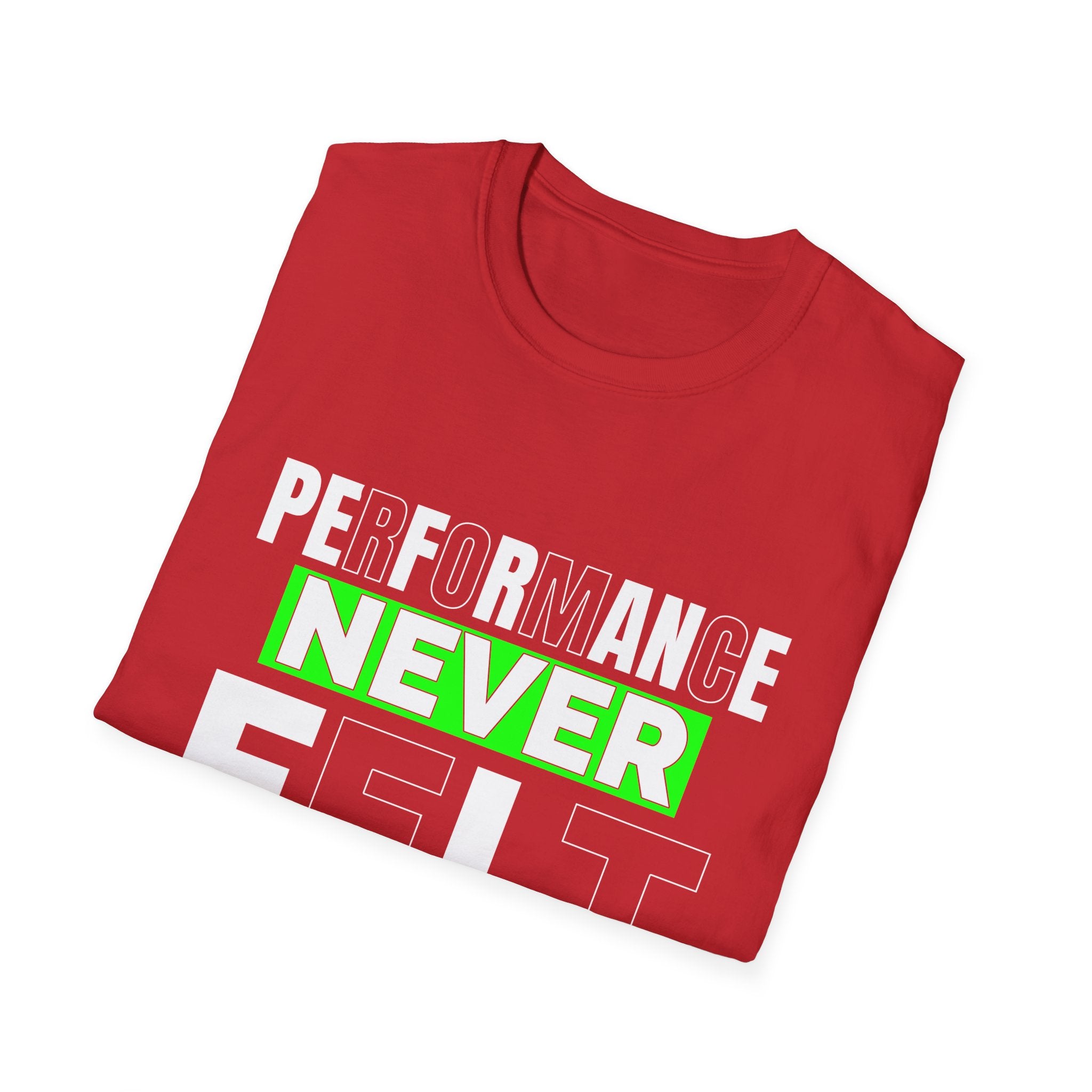 Performance Never Felt Softer - Soft style T-Shirt