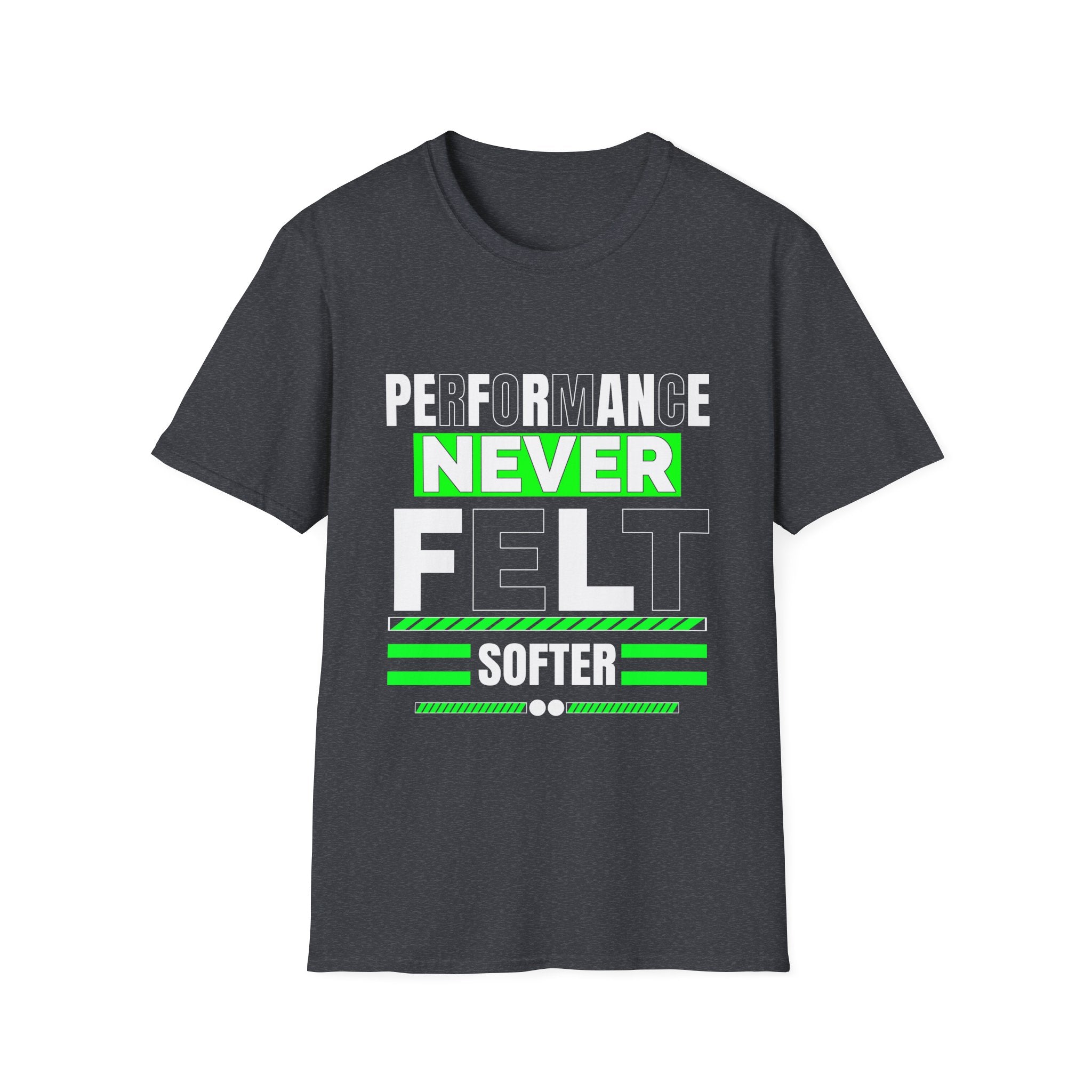 Performance Never Felt Softer - Soft style T-Shirt