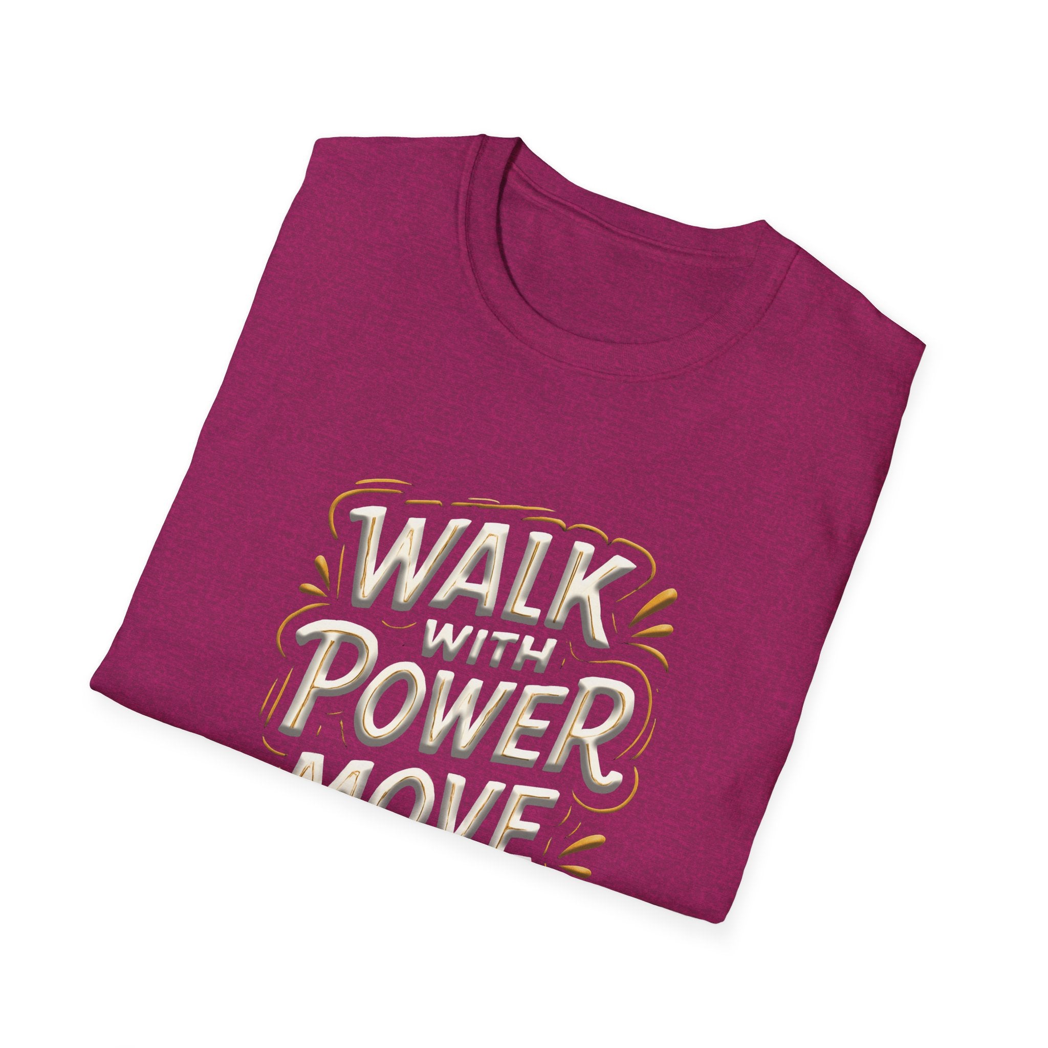 Walk with power, Move with purpose - Soft style T-Shirt