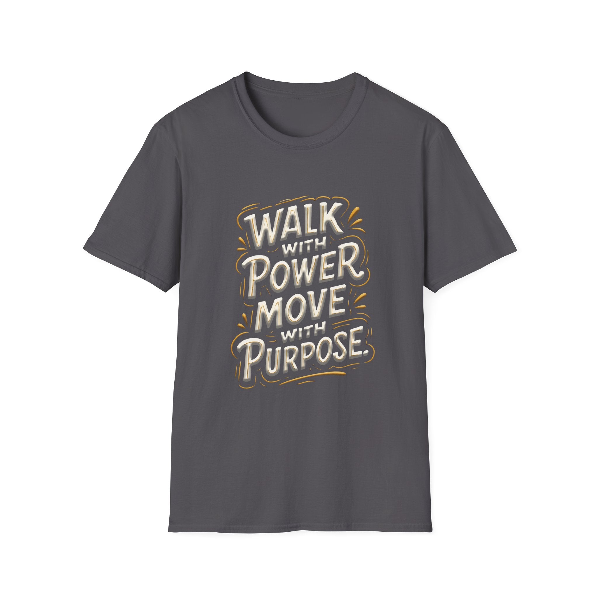 Walk with power, Move with purpose - Soft style T-Shirt