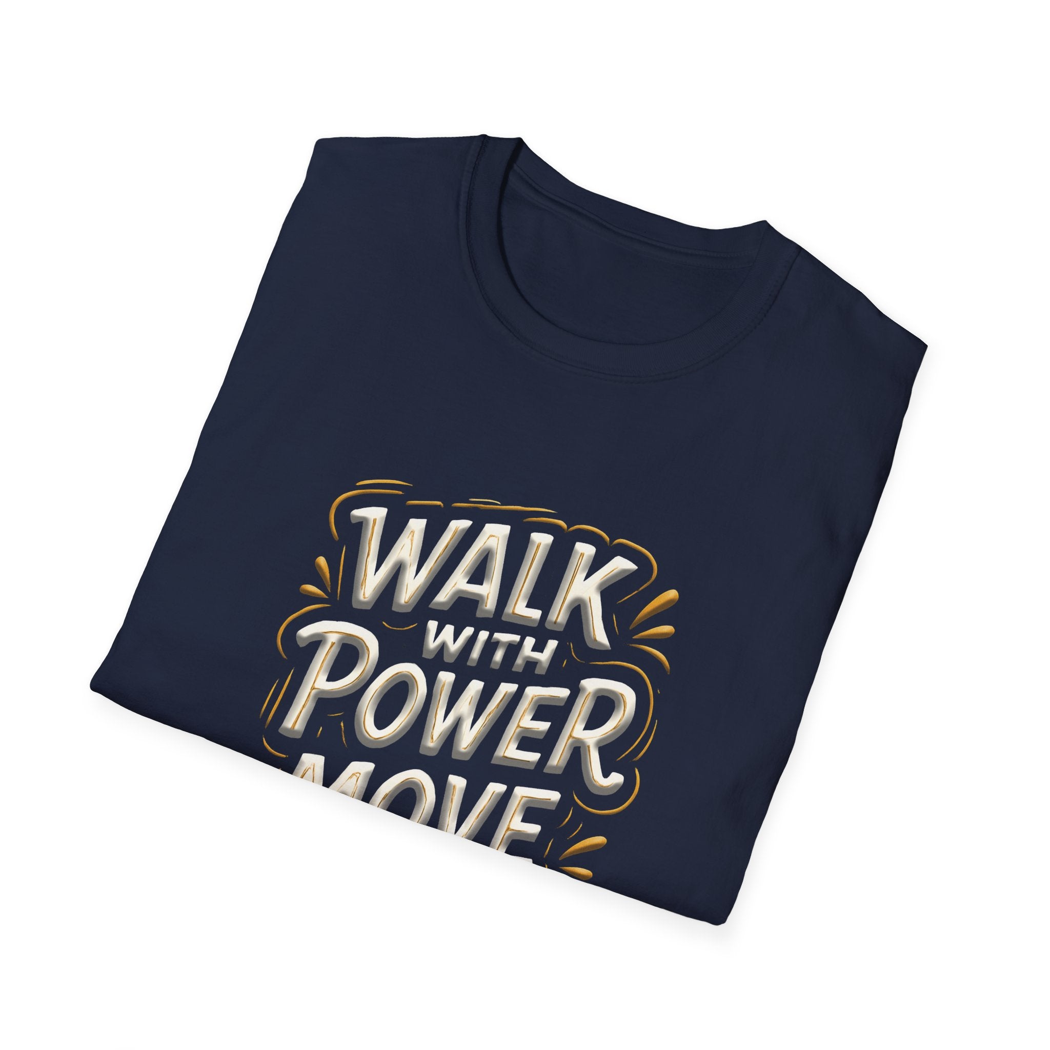Walk with power, Move with purpose - Soft style T-Shirt