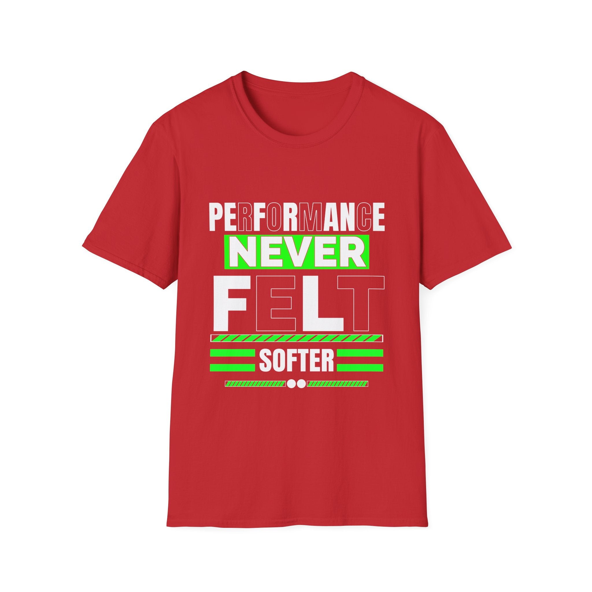 Performance Never Felt Softer - Soft style T-Shirt