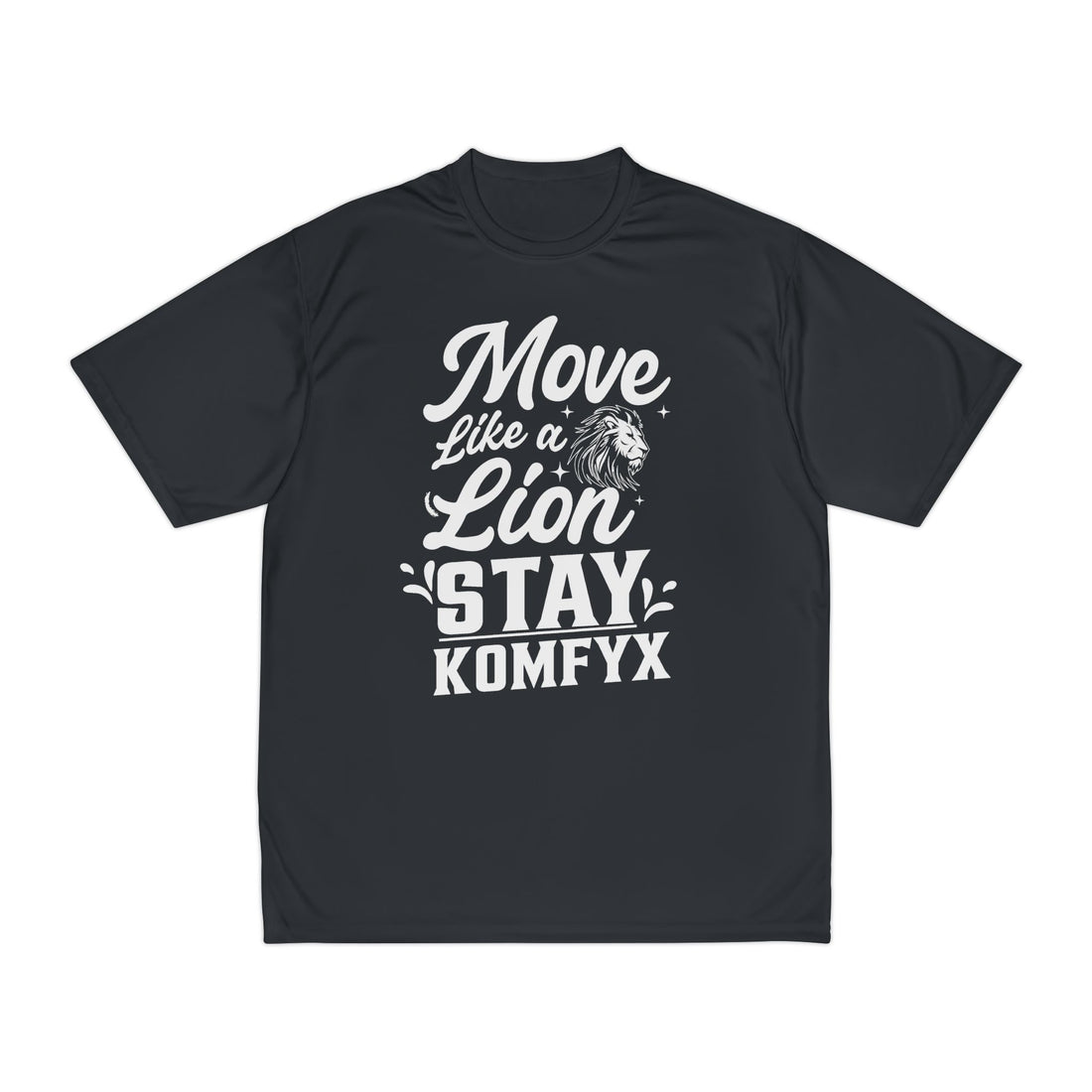 Move Like a Lion, Stay KomfyX - Men's Performance T-Shirt