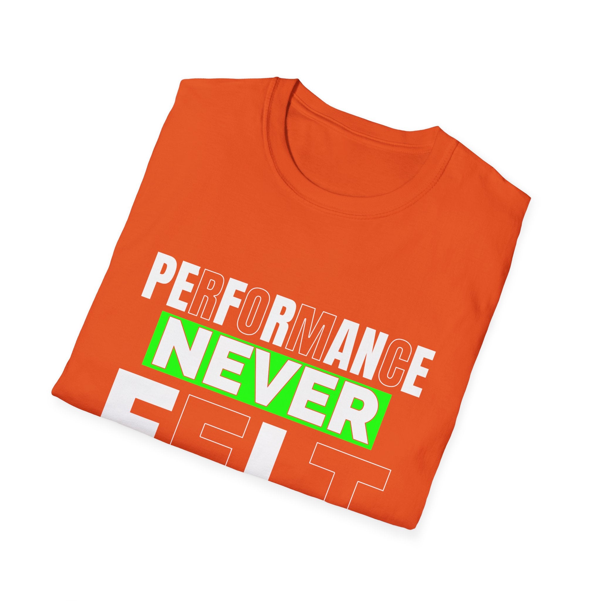 Performance Never Felt Softer - Soft style T-Shirt