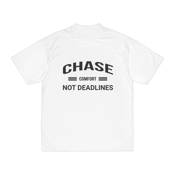 Chase Comfort, Not Deadlines - Men's Performance T-Shirt