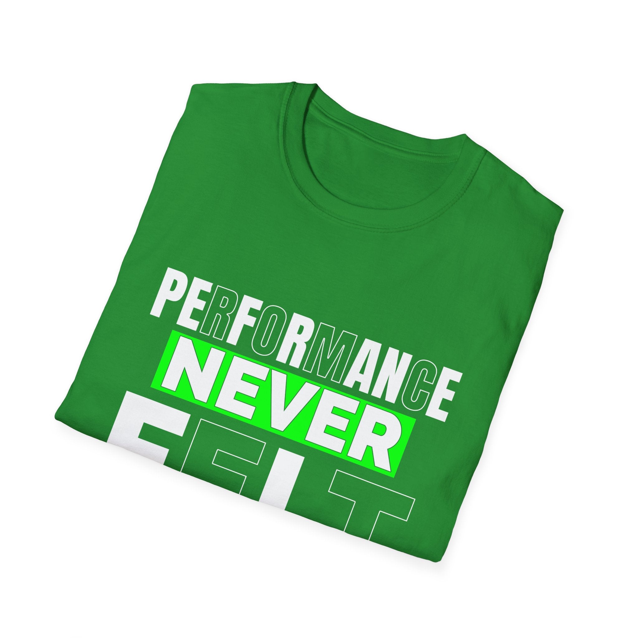 Performance Never Felt Softer - Soft style T-Shirt