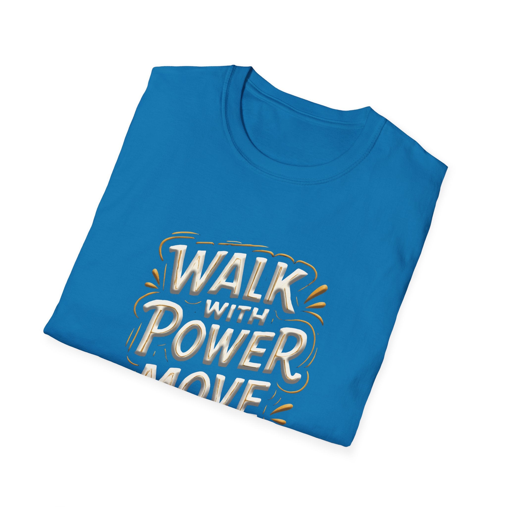 Walk with power, Move with purpose - Soft style T-Shirt