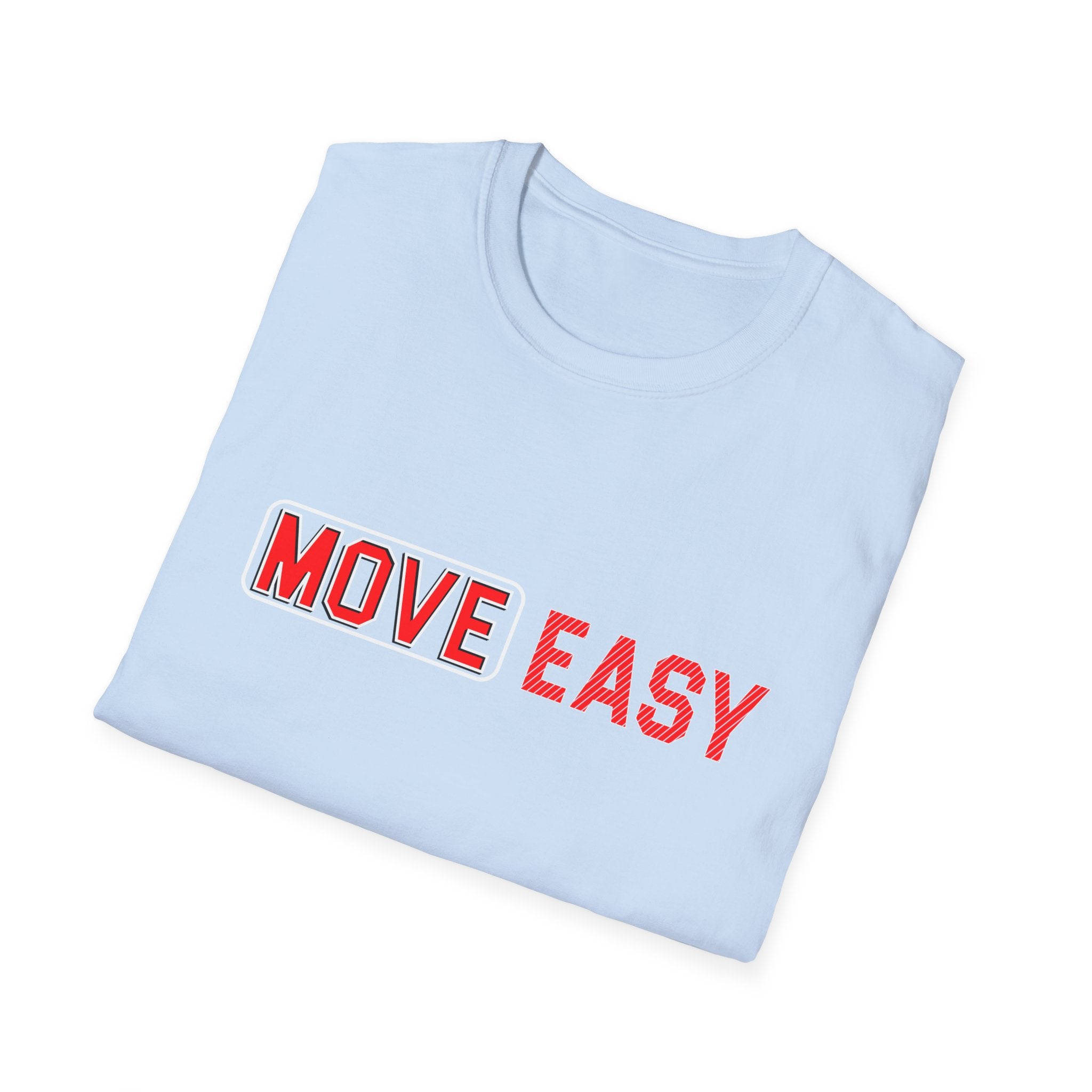 Move Easy -  Unisex Softstyle T-Shirt