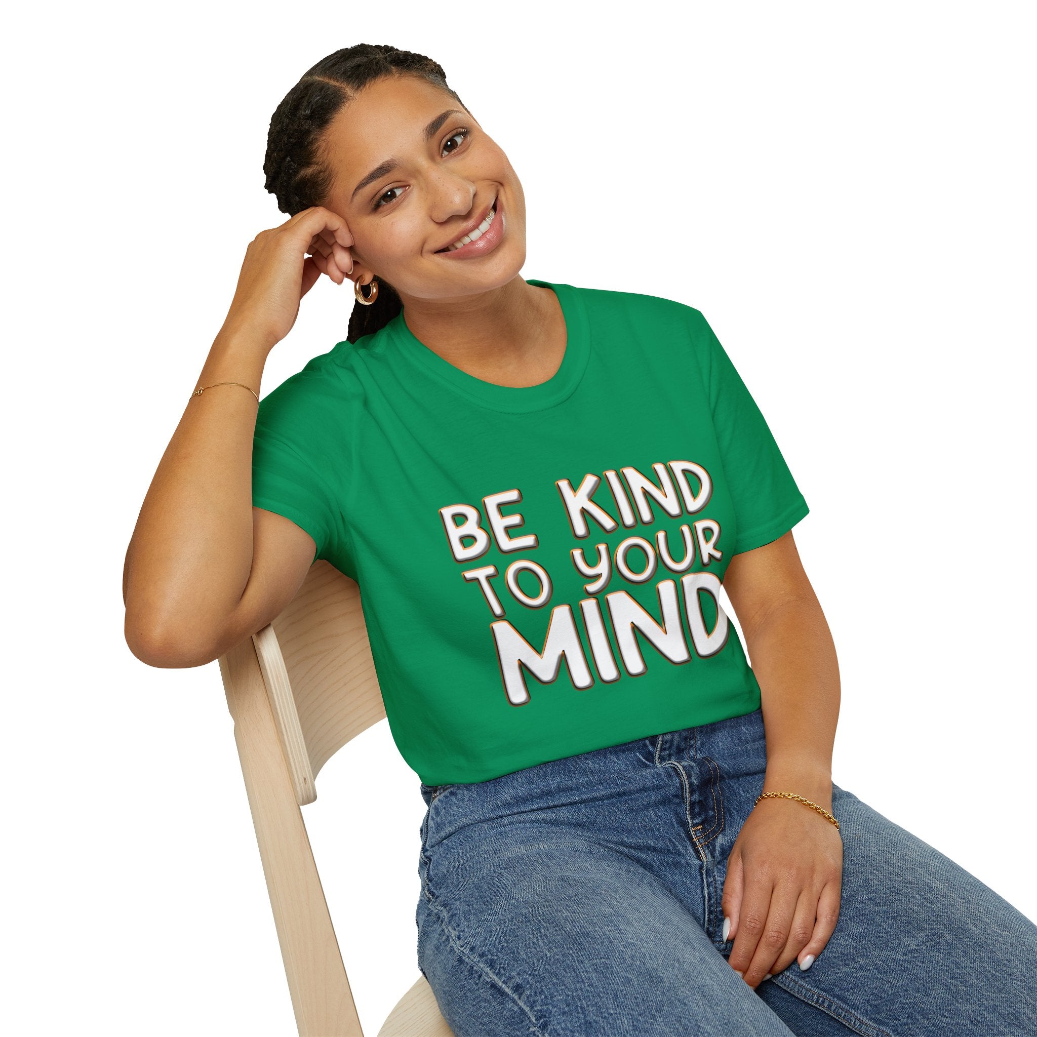 Be Kind To Your Mind - Soft Style T-Shirt