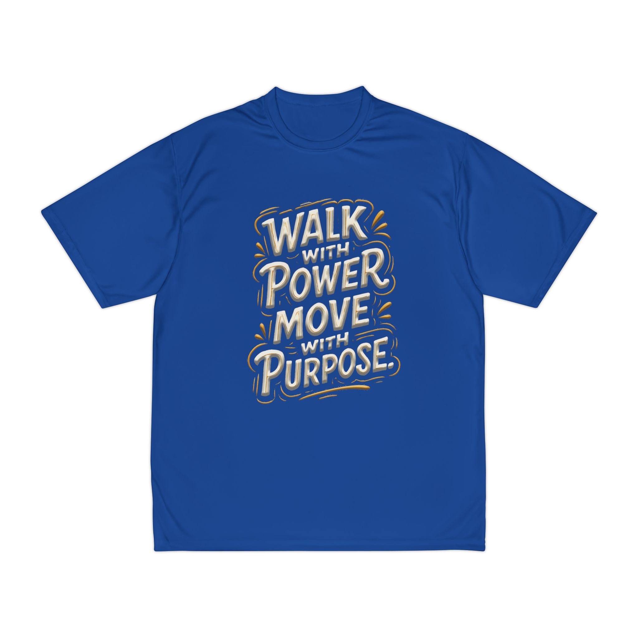 Walk with power, Move with purpose - Men's Performance T-Shirt