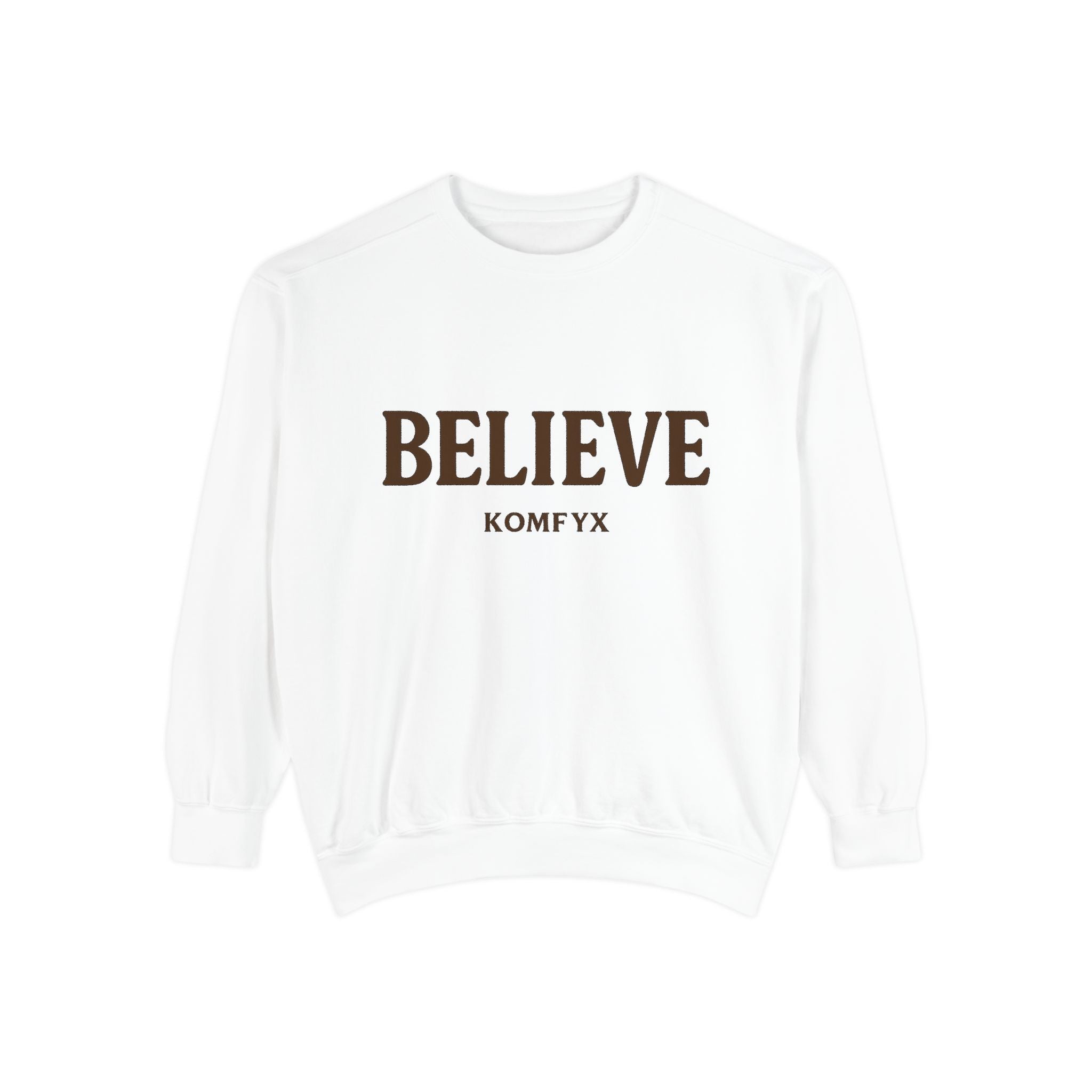 Believe KOMFYX - Garment-Dyed Sweatshirt