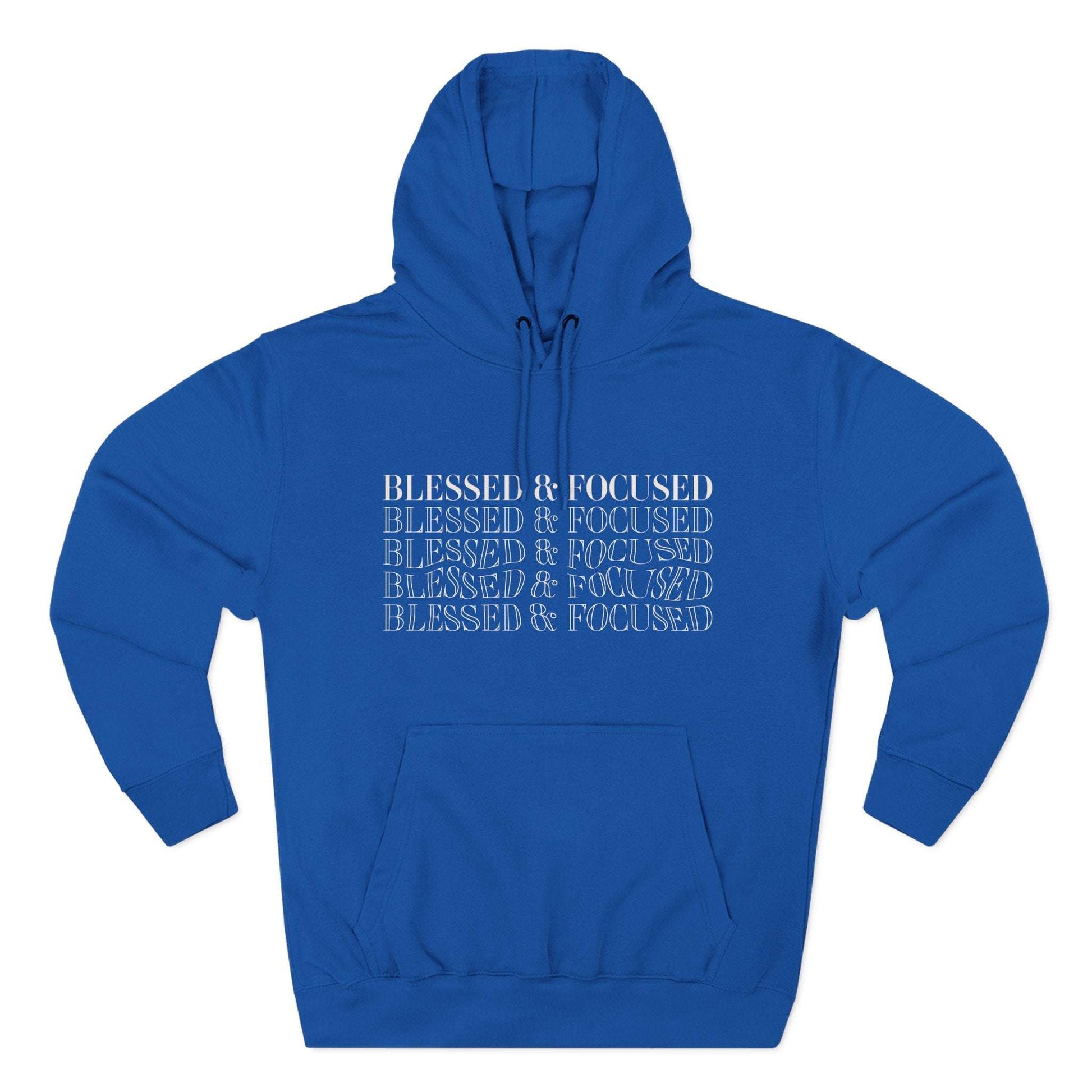 Blessed & Focused - Three-Panel Fleece Hoodie