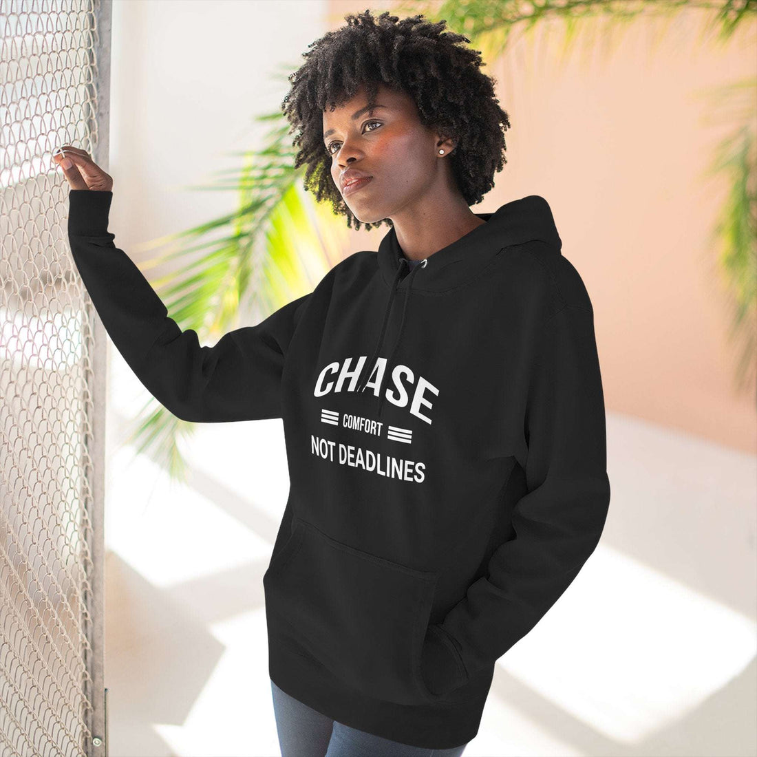 Chase Comfort, Not Deadlines - Three-Panel Fleece Hoodie