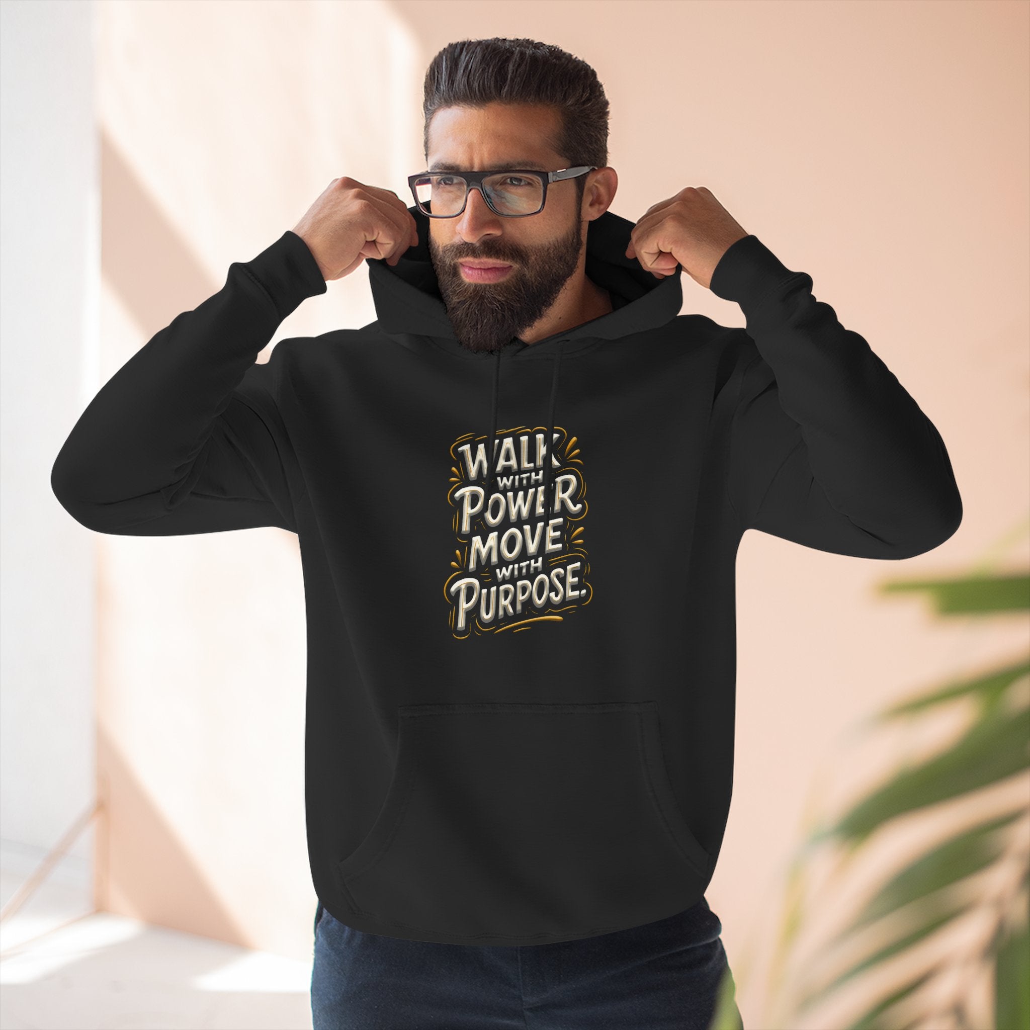 Walk with power, Move with purpose - Three-Panel Fleece Hoodie