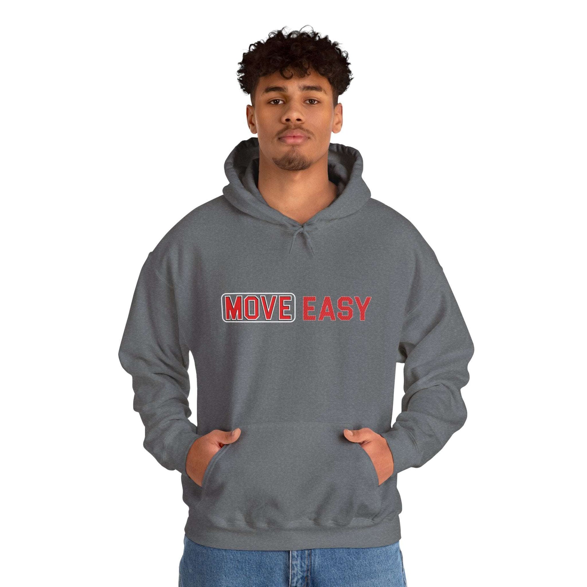 MOVE EASY -  Unisex Hooded Sweatshirt, Casual Hoodie,