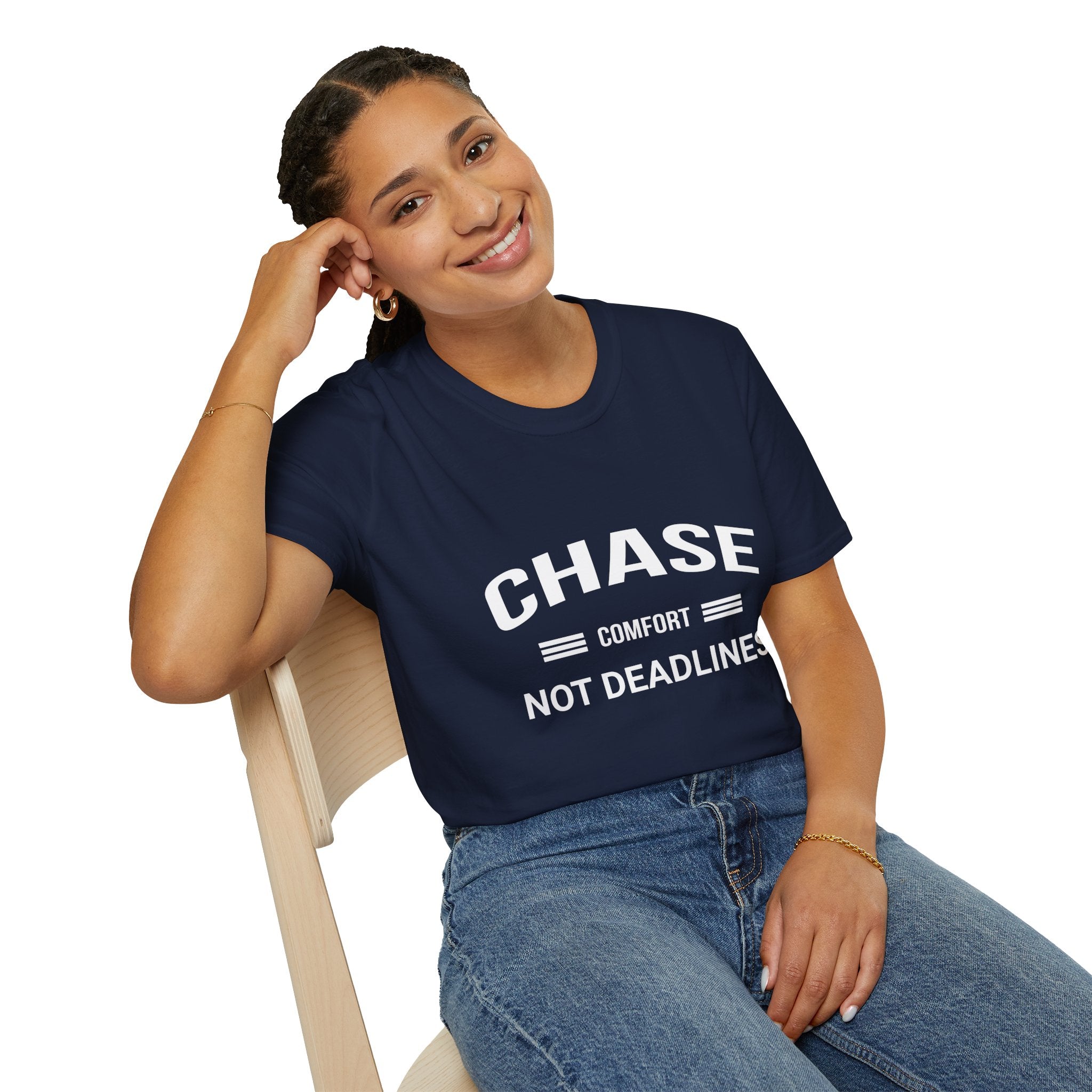 Chase Comfort, Not Deadlines - Soft style T-Shirt