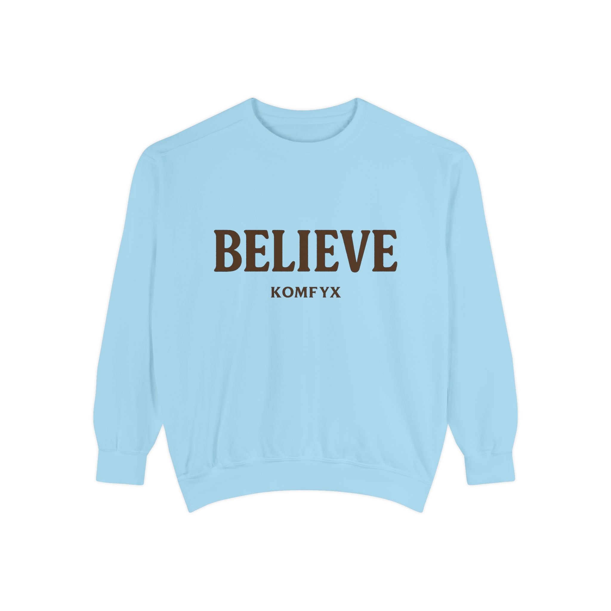 Believe KOMFYX - Garment-Dyed Sweatshirt