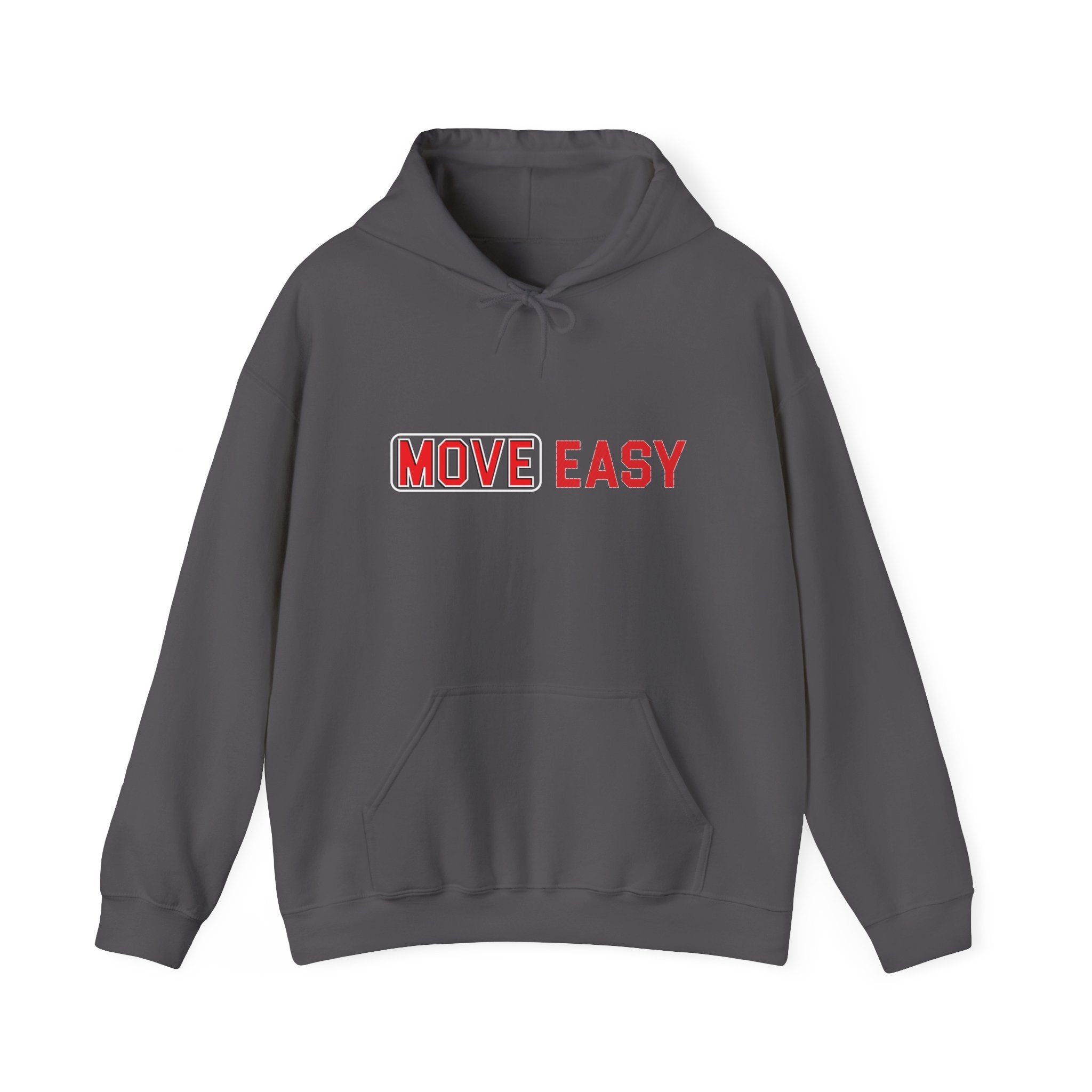 MOVE EASY -  Unisex Hooded Sweatshirt, Casual Hoodie,