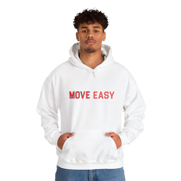 MOVE EASY -  Unisex Hooded Sweatshirt, Casual Hoodie,
