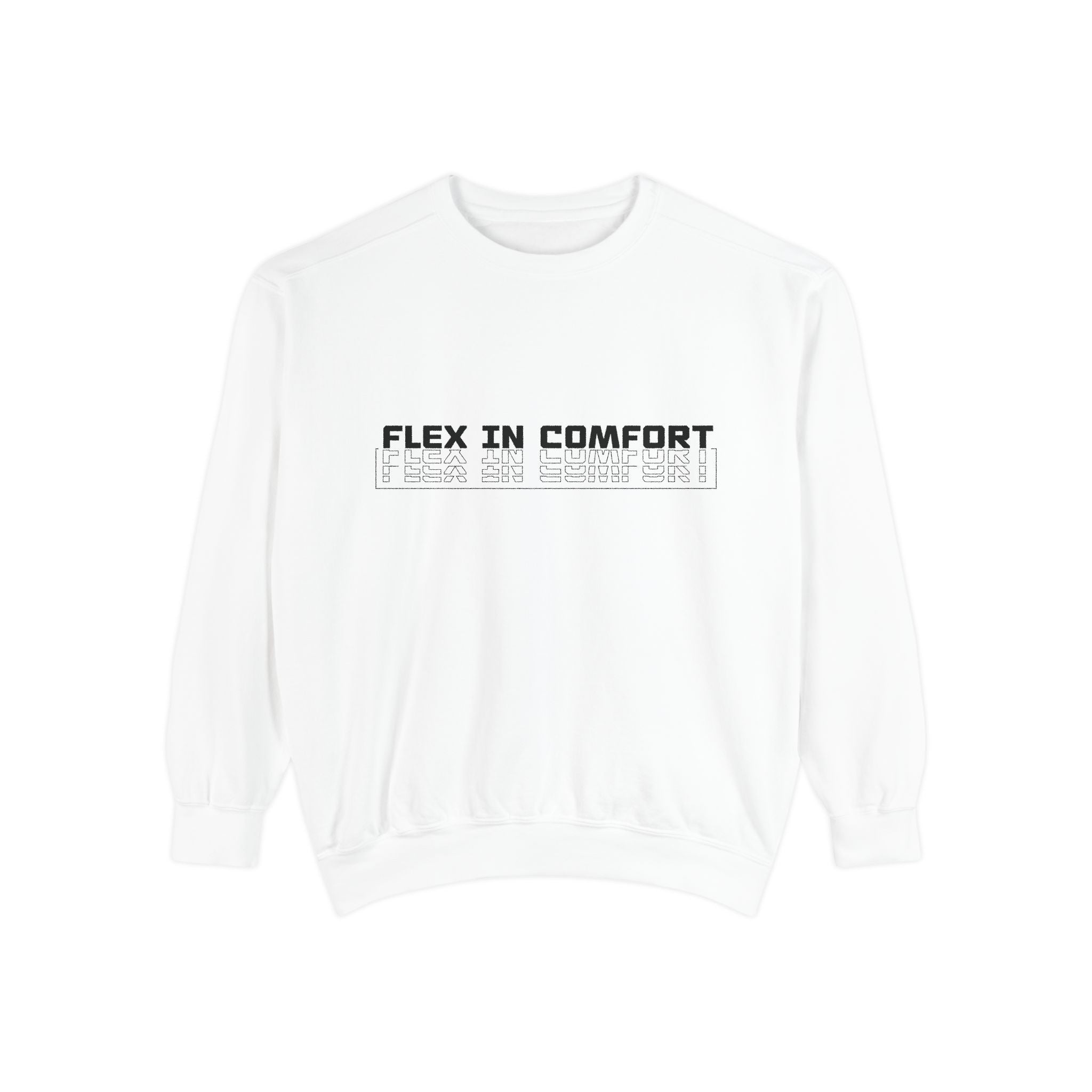 Flex In Comfort - Garment-Dyed Sweatshirt