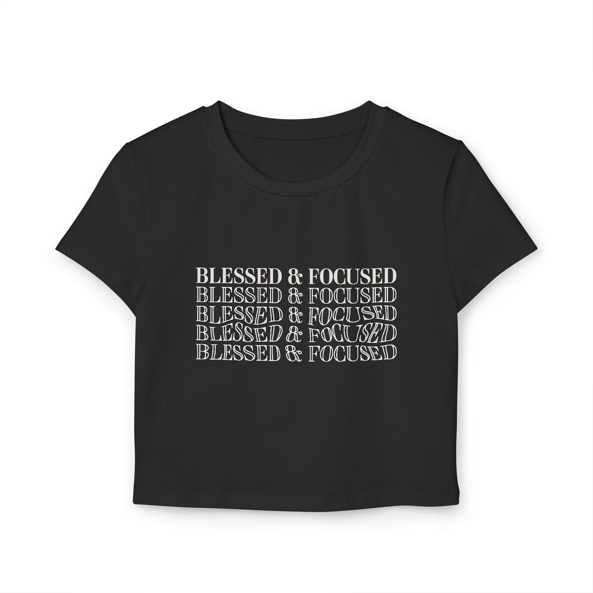 Blessed & Focused - Women's Baby Tee