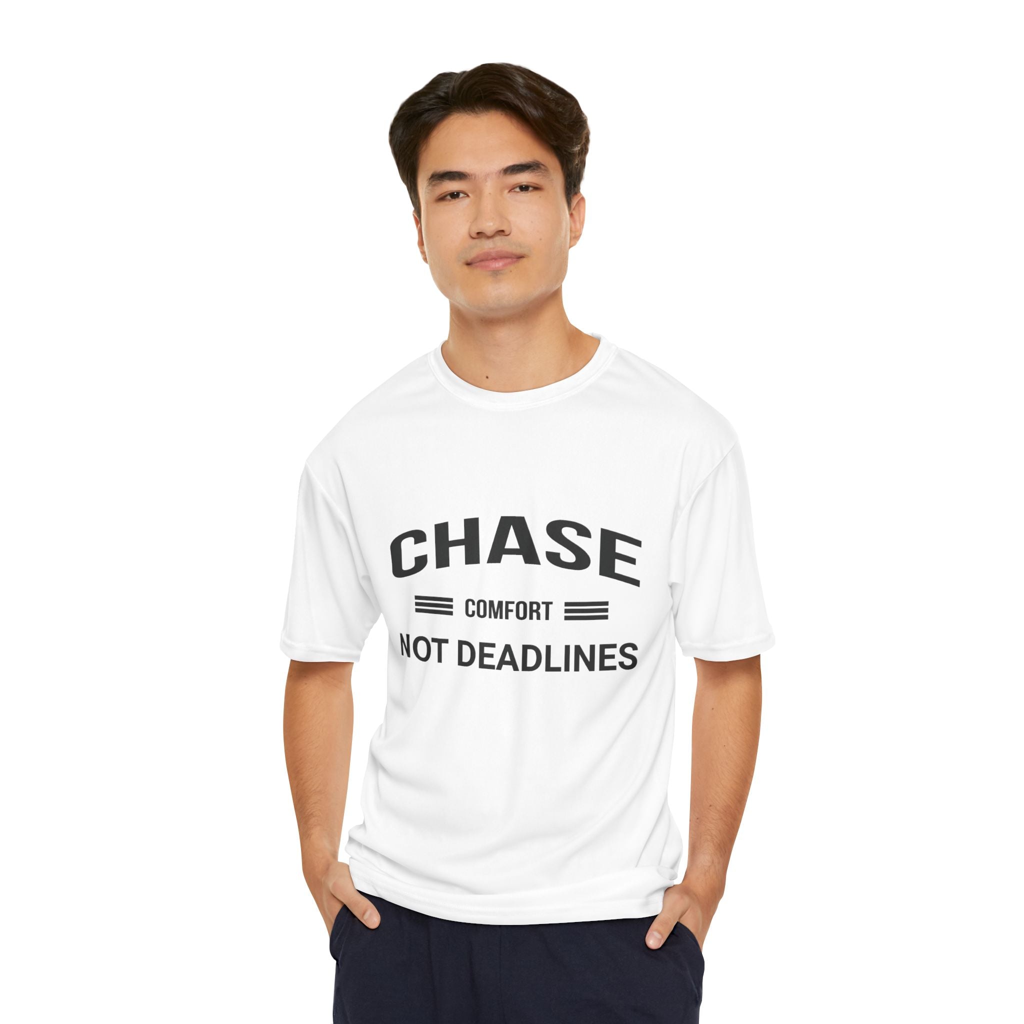 Chase Comfort, Not Deadlines - Men's Performance T-Shirt