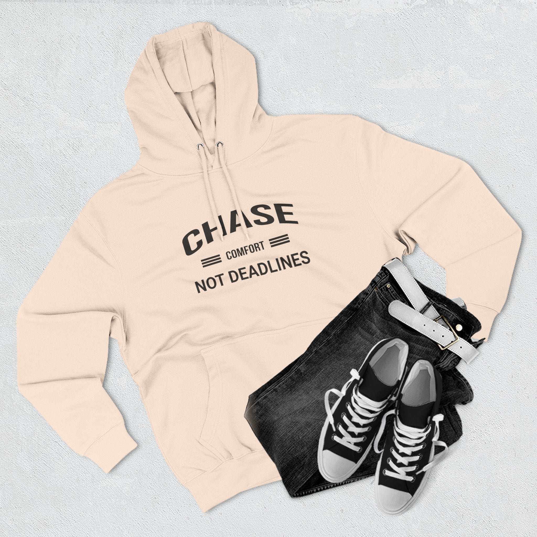 Chase Comfort, Not Deadlines - Three-Panel Fleece Hoodie