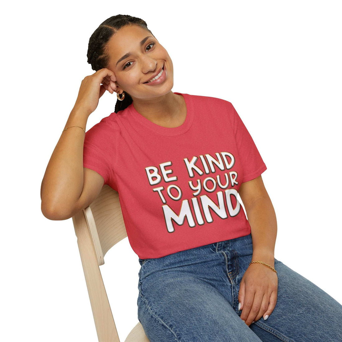 Be Kind To Your Mind - Soft Style T-Shirt