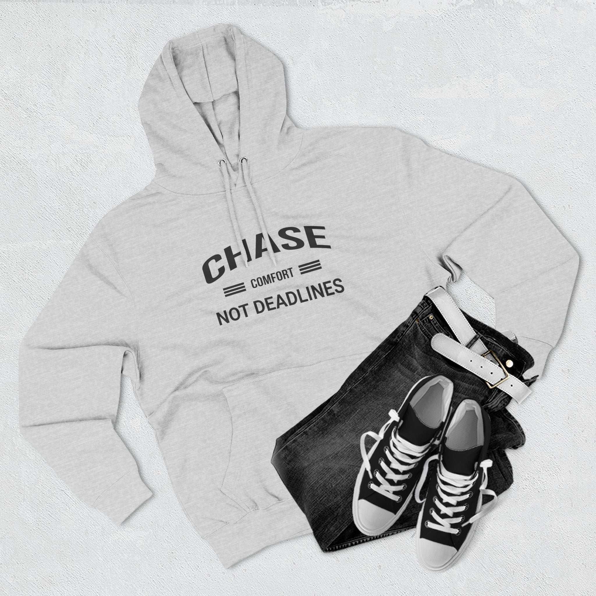 Chase Comfort, Not Deadlines - Three-Panel Fleece Hoodie