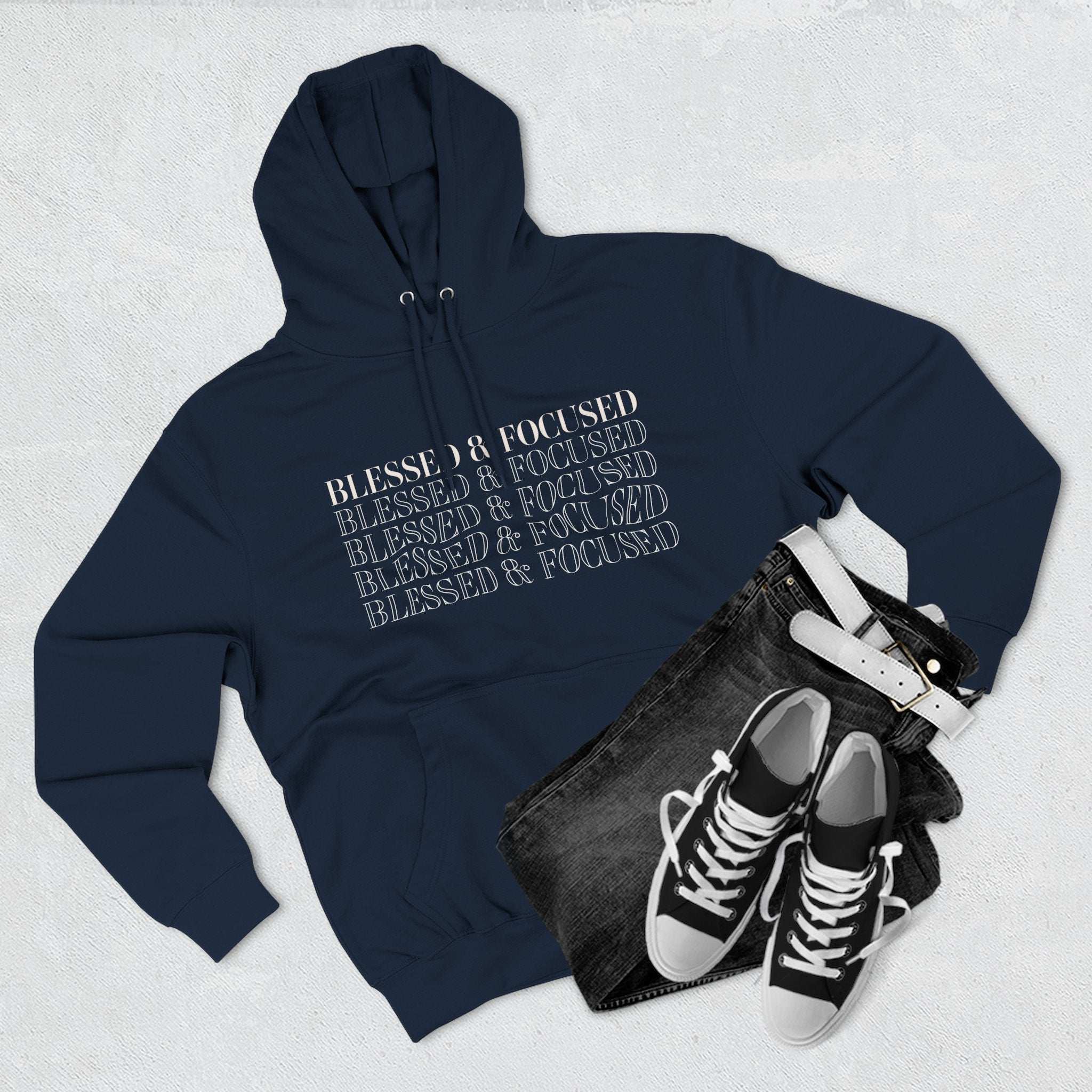 Blessed & Focused - Three-Panel Fleece Hoodie