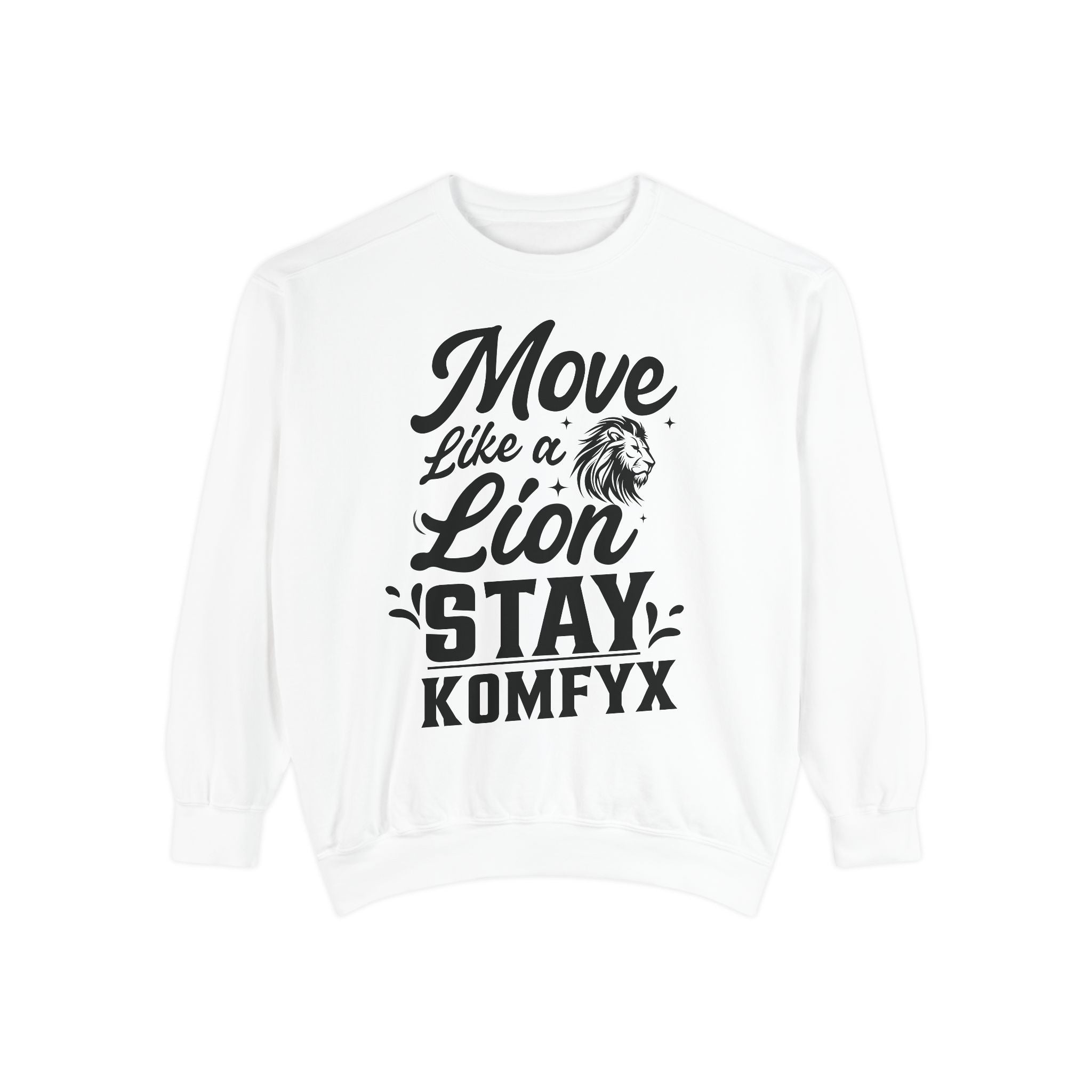Move like a lion - Garment-Dyed Sweatshirt