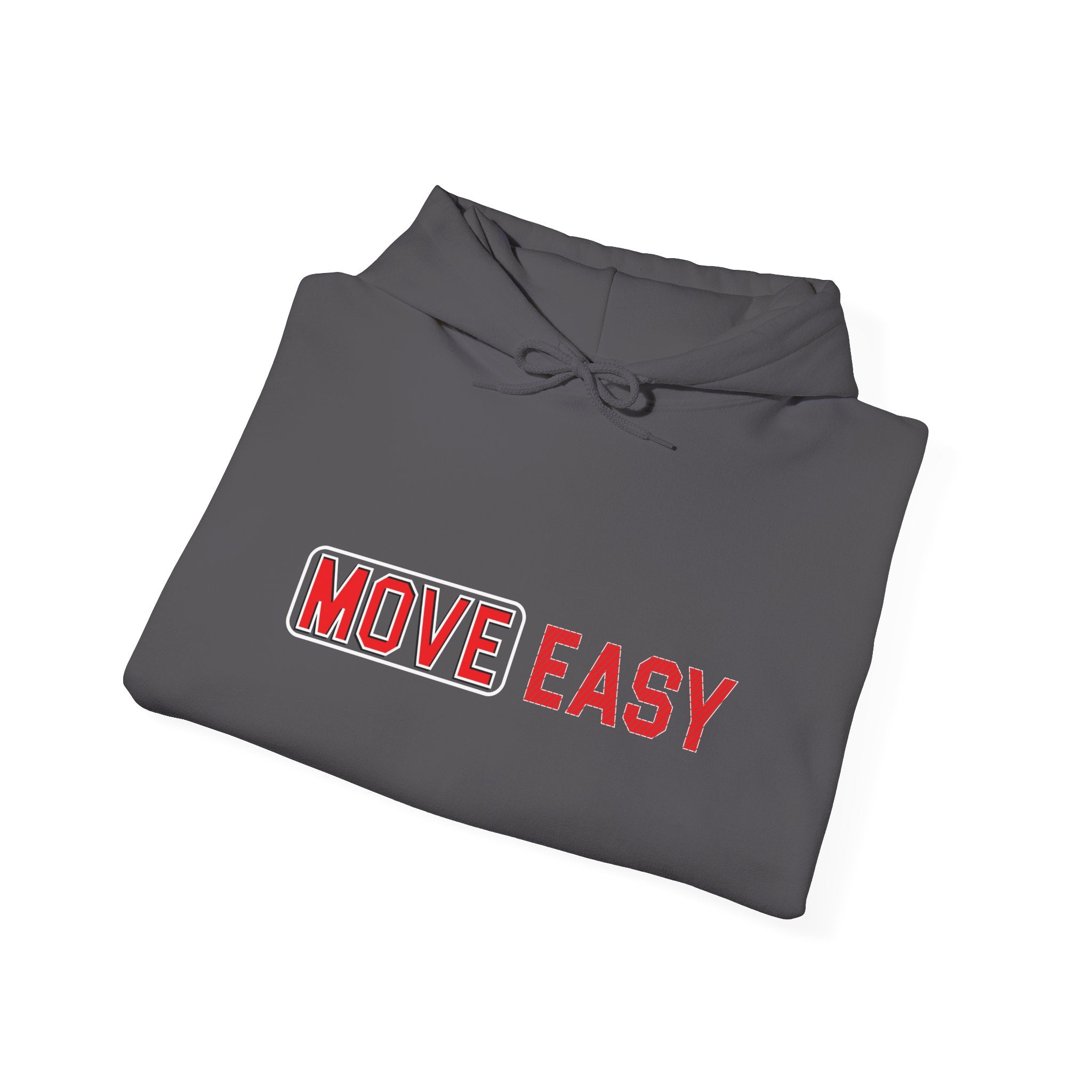 MOVE EASY -  Unisex Hooded Sweatshirt, Casual Hoodie,