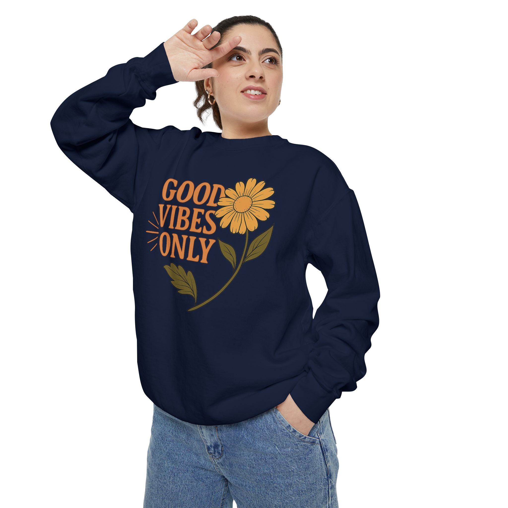 Good Vibes Only - Garment-Dyed Sweatshirt