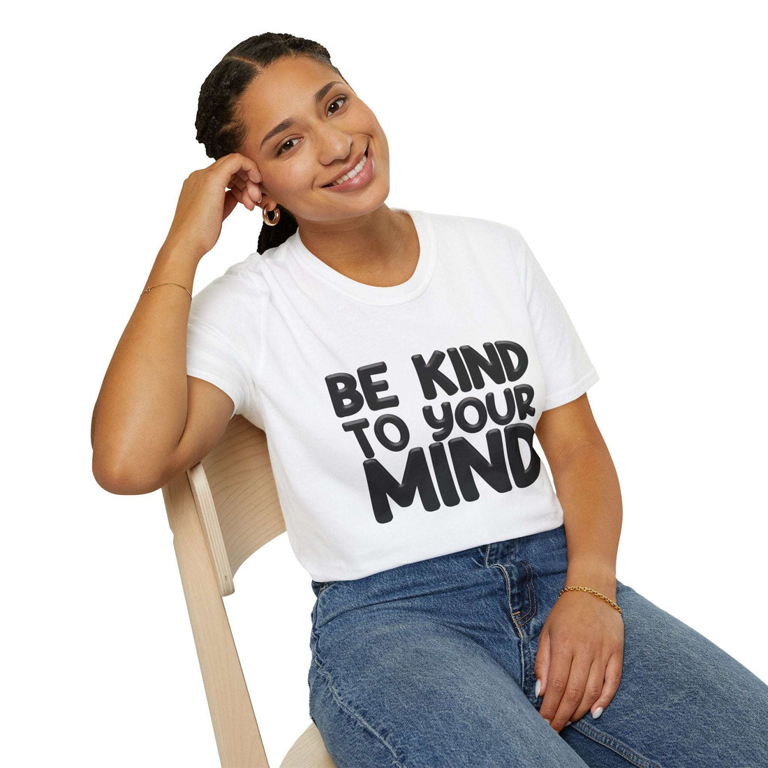 Be Kind To Your Mind - Soft Style T-Shirt