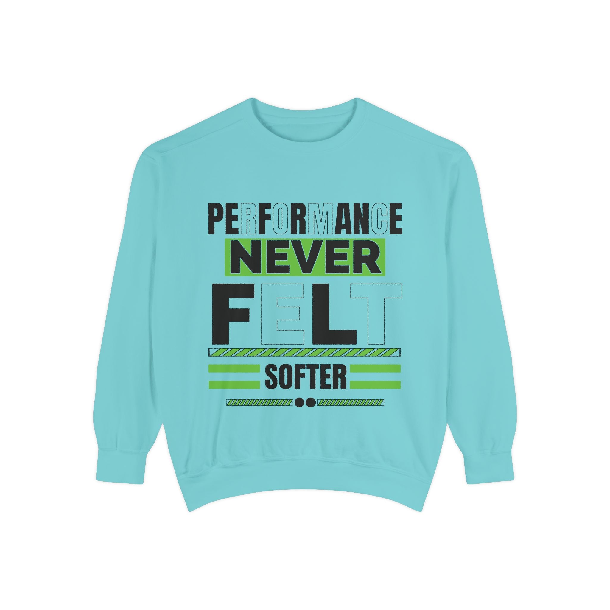 Performance Never Felt Softer - Garment-Dyed Sweatshirt