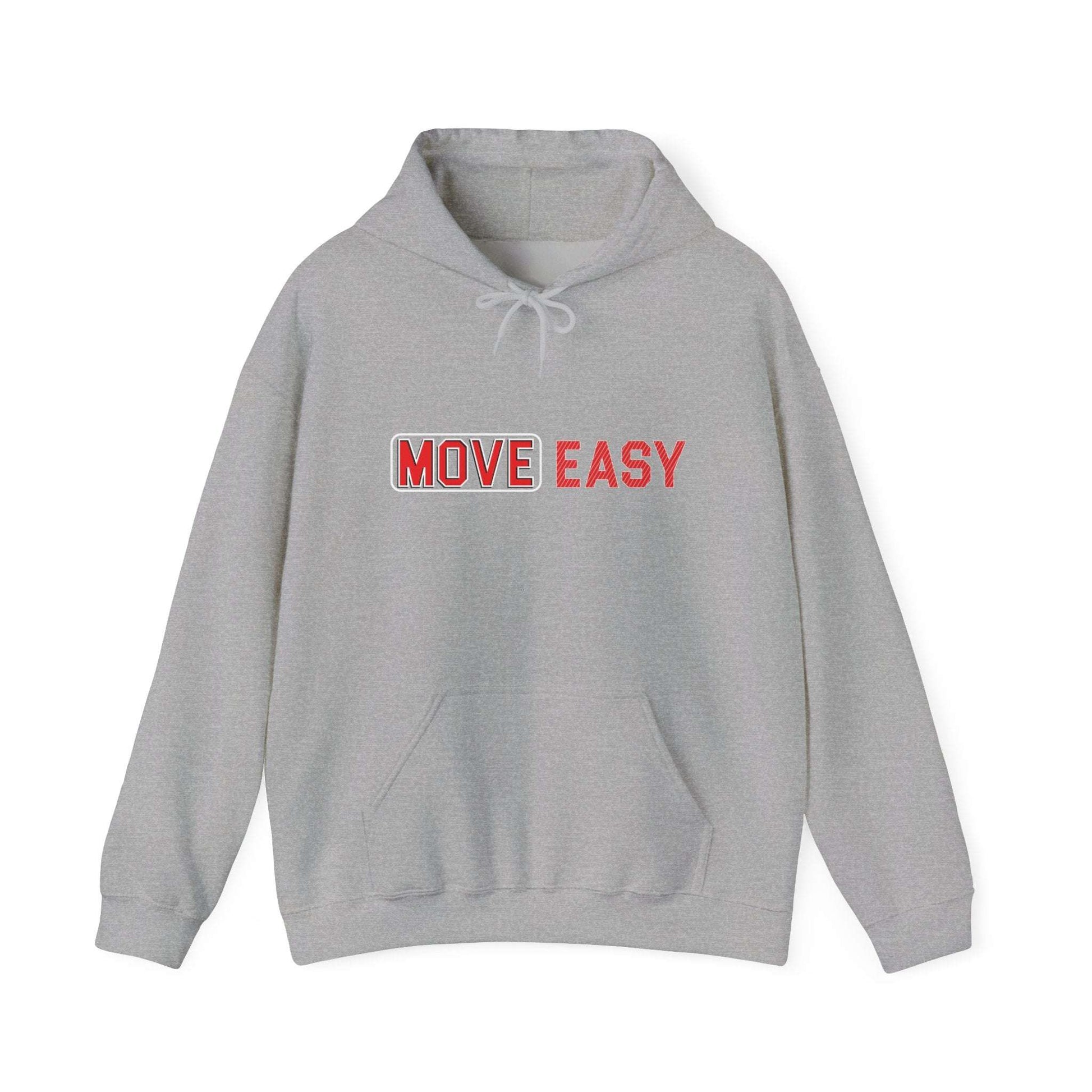 MOVE EASY -  Unisex Hooded Sweatshirt, Casual Hoodie,