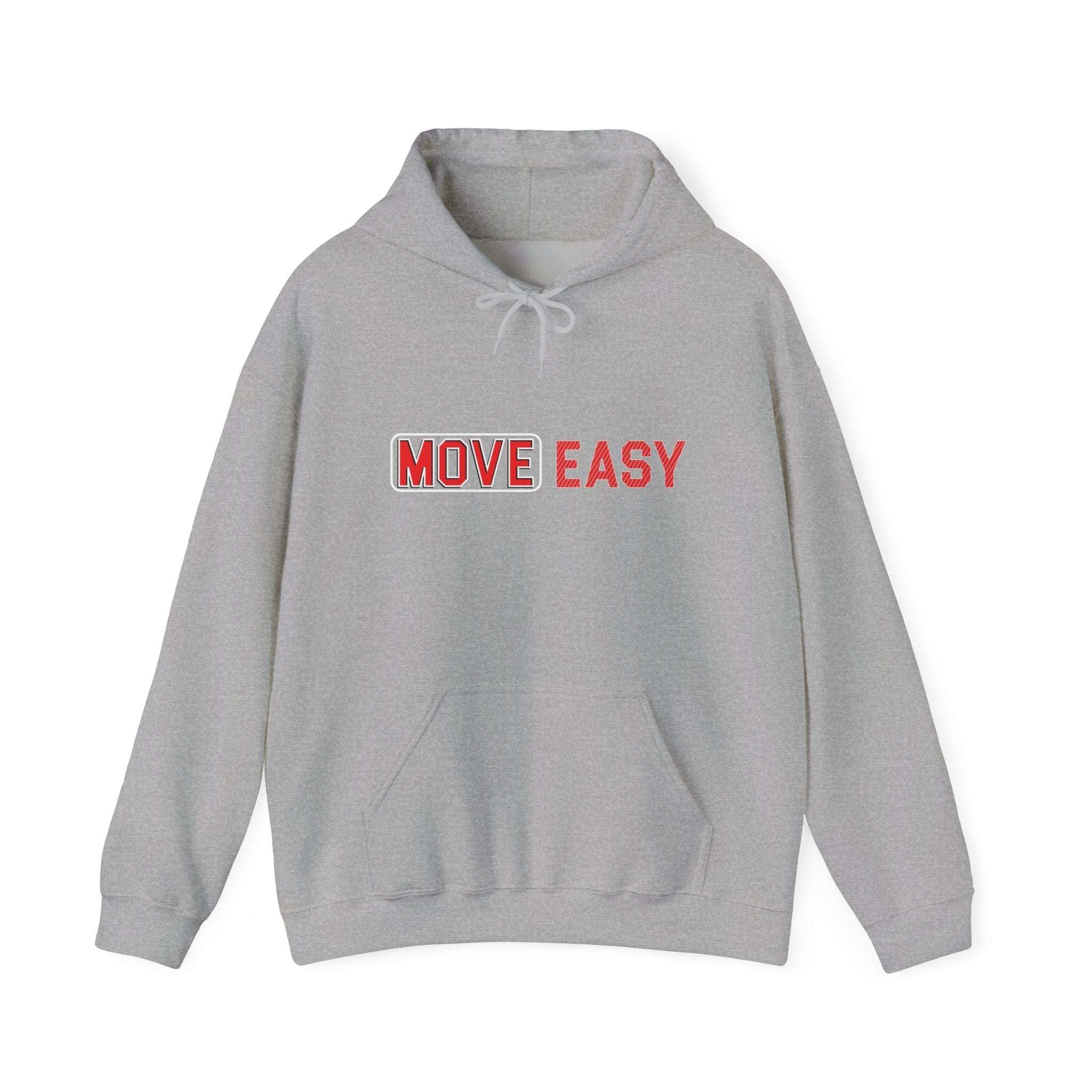 MOVE EASY -  Unisex Hooded Sweatshirt, Casual Hoodie,