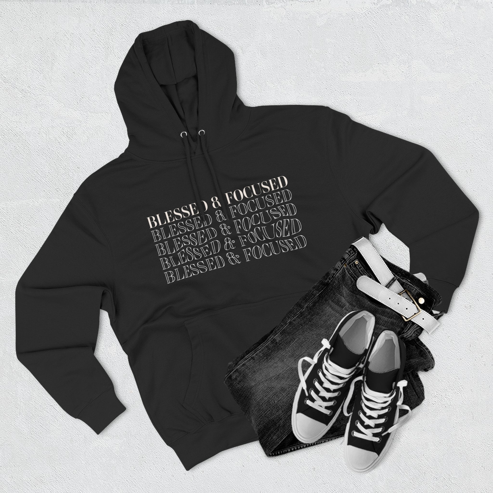 Blessed & Focused - Three-Panel Fleece Hoodie