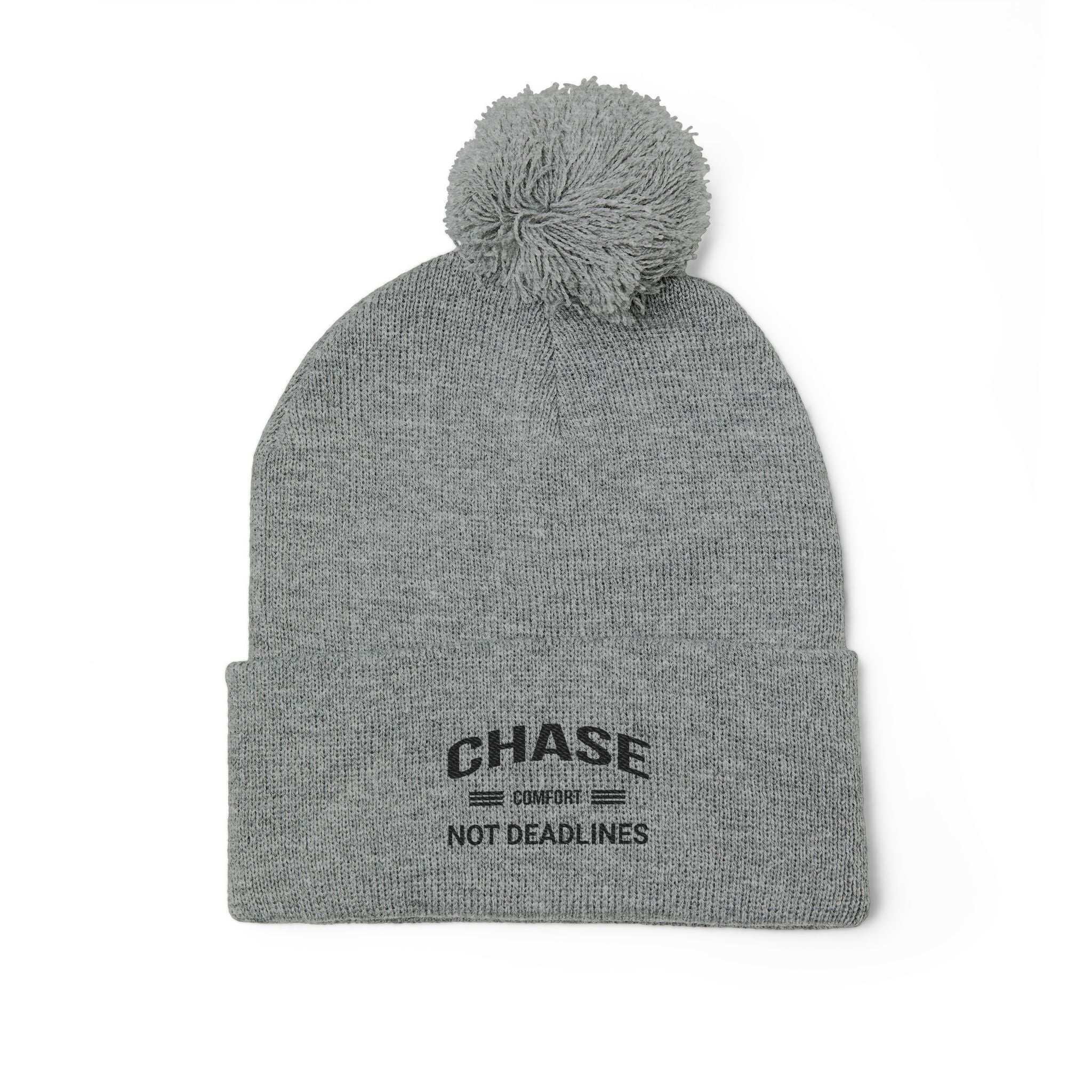 Chase Comfort , Not Deadlines - Pom-Pom Knit Cap