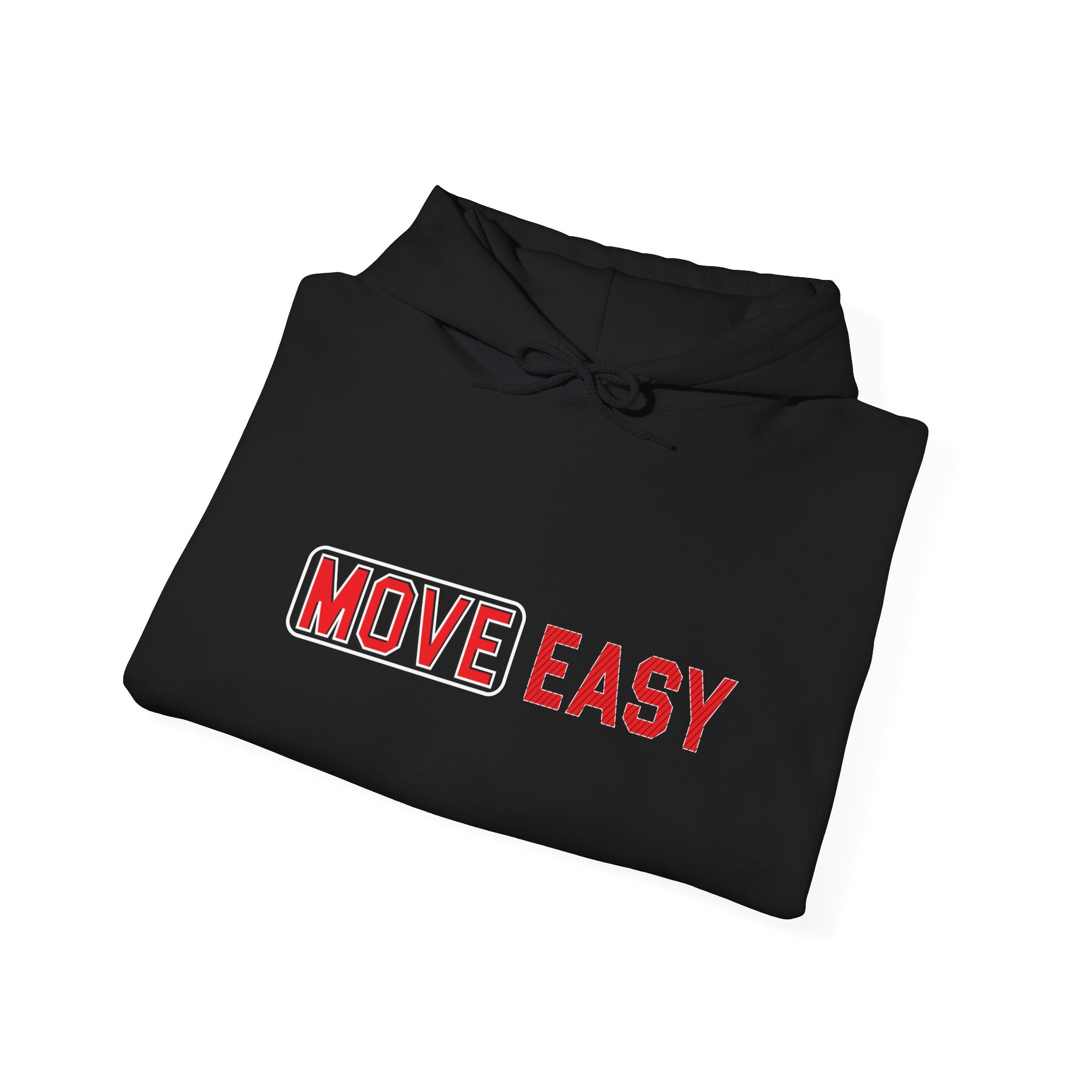 MOVE EASY -  Unisex Hooded Sweatshirt, Casual Hoodie,