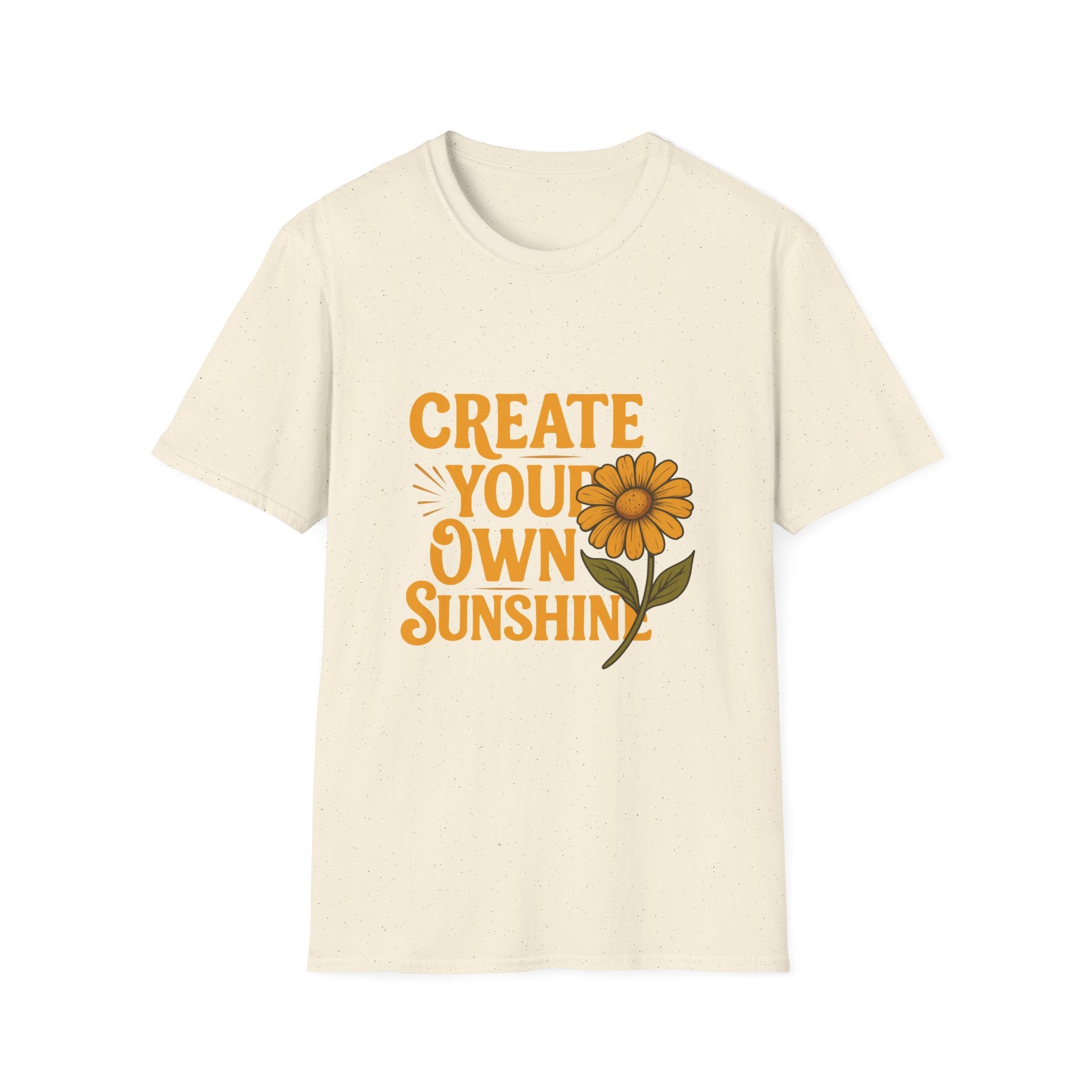 Create Your Own Sunshine - Softstyle T-Shirt