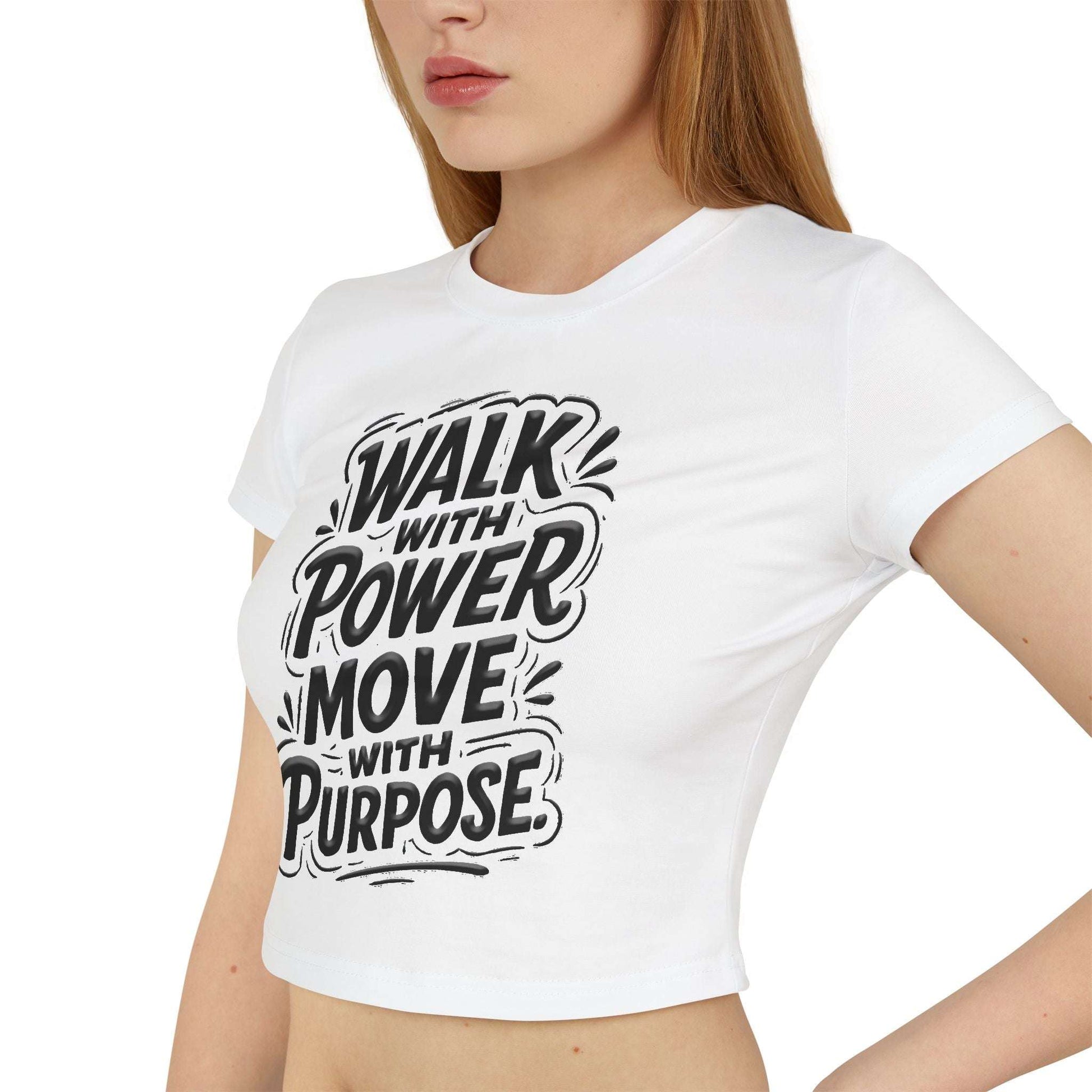 Walk With Power, Move With Purpose - Women's Baby Tee