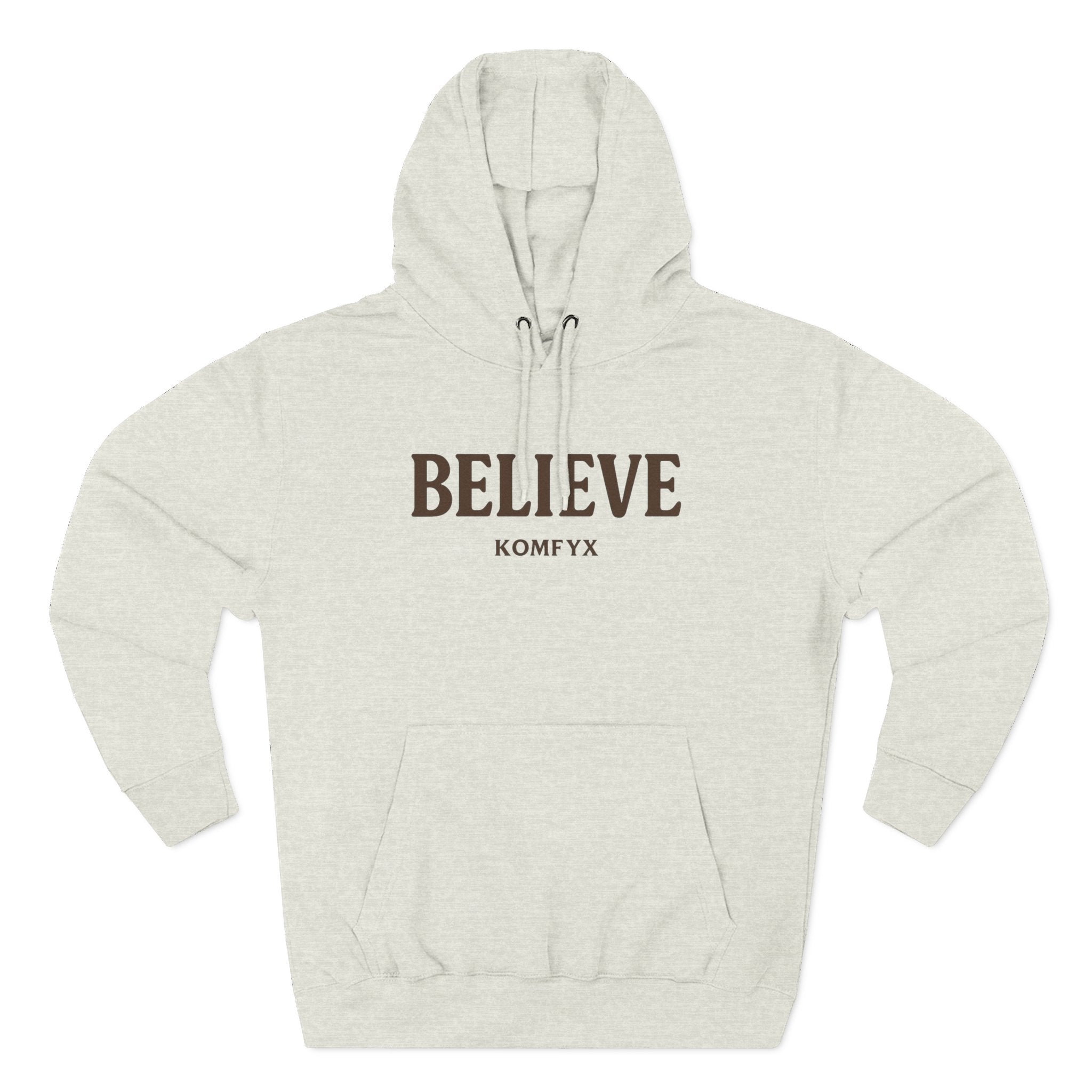 Believe - Three-Panel Fleece Hoodie