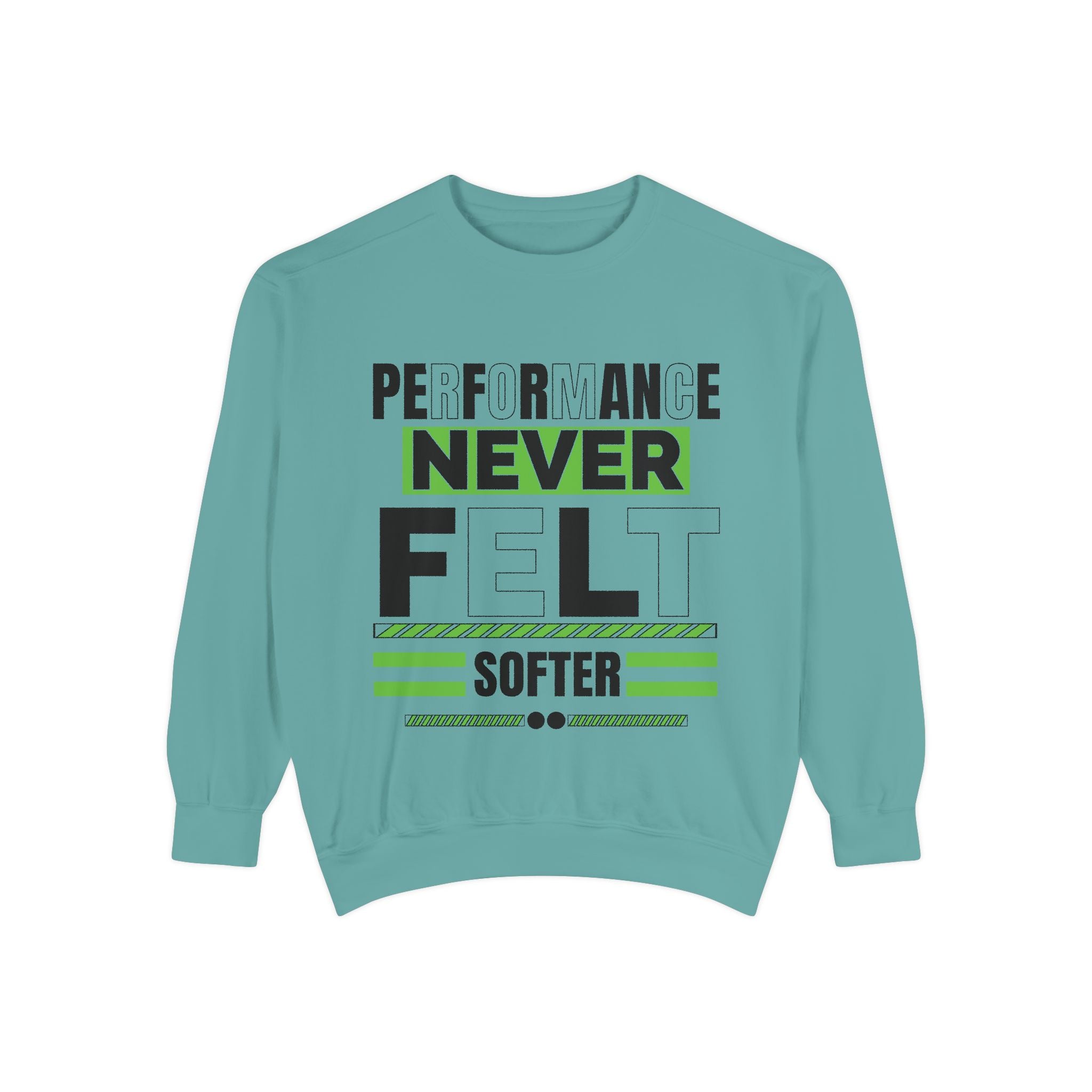 Performance Never Felt Softer - Garment-Dyed Sweatshirt