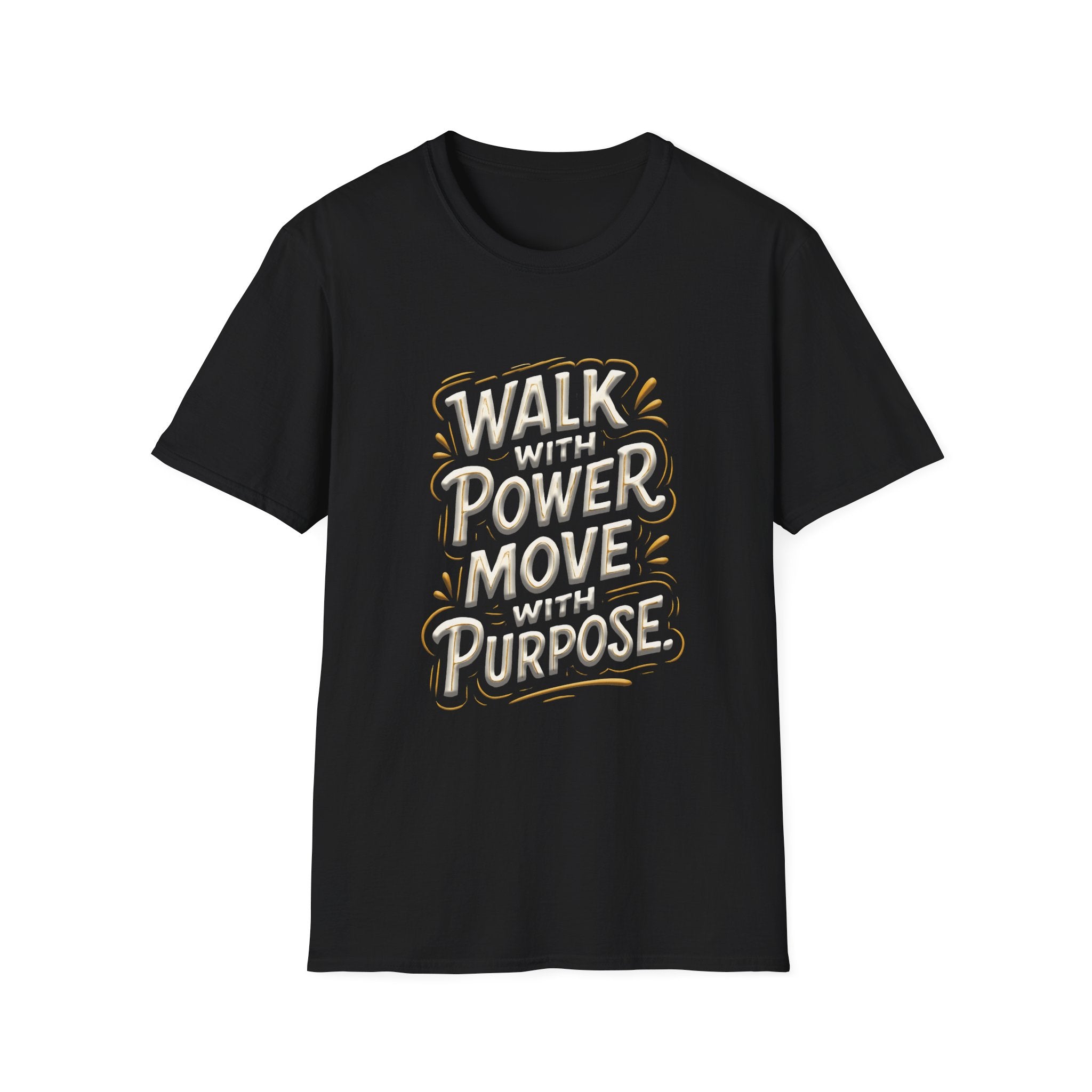 Walk with power, Move with purpose - Soft style T-Shirt