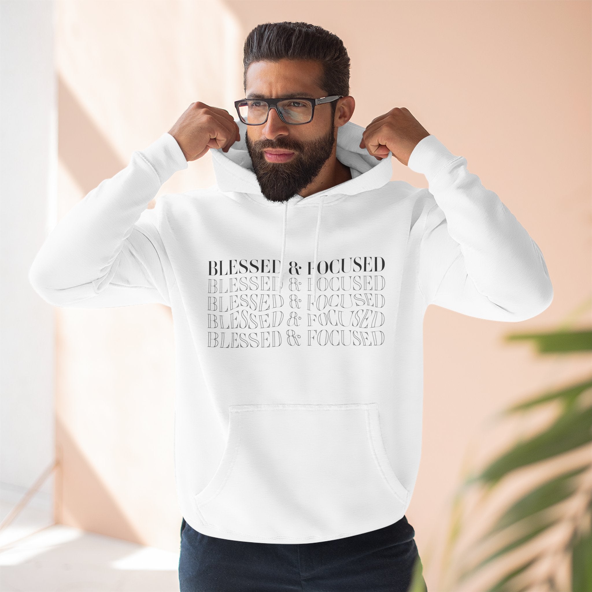 Blessed & Focused - Three-Panel Fleece Hoodie