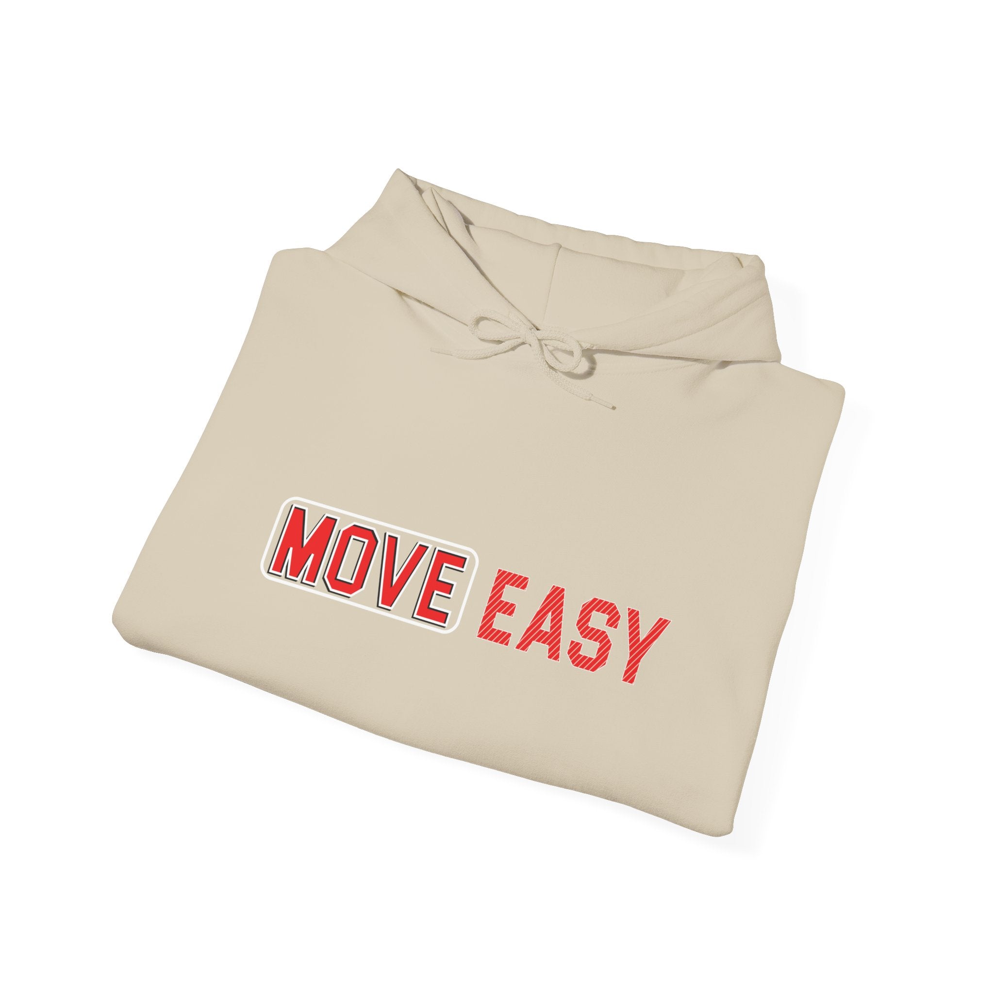 MOVE EASY -  Unisex Hooded Sweatshirt, Casual Hoodie,