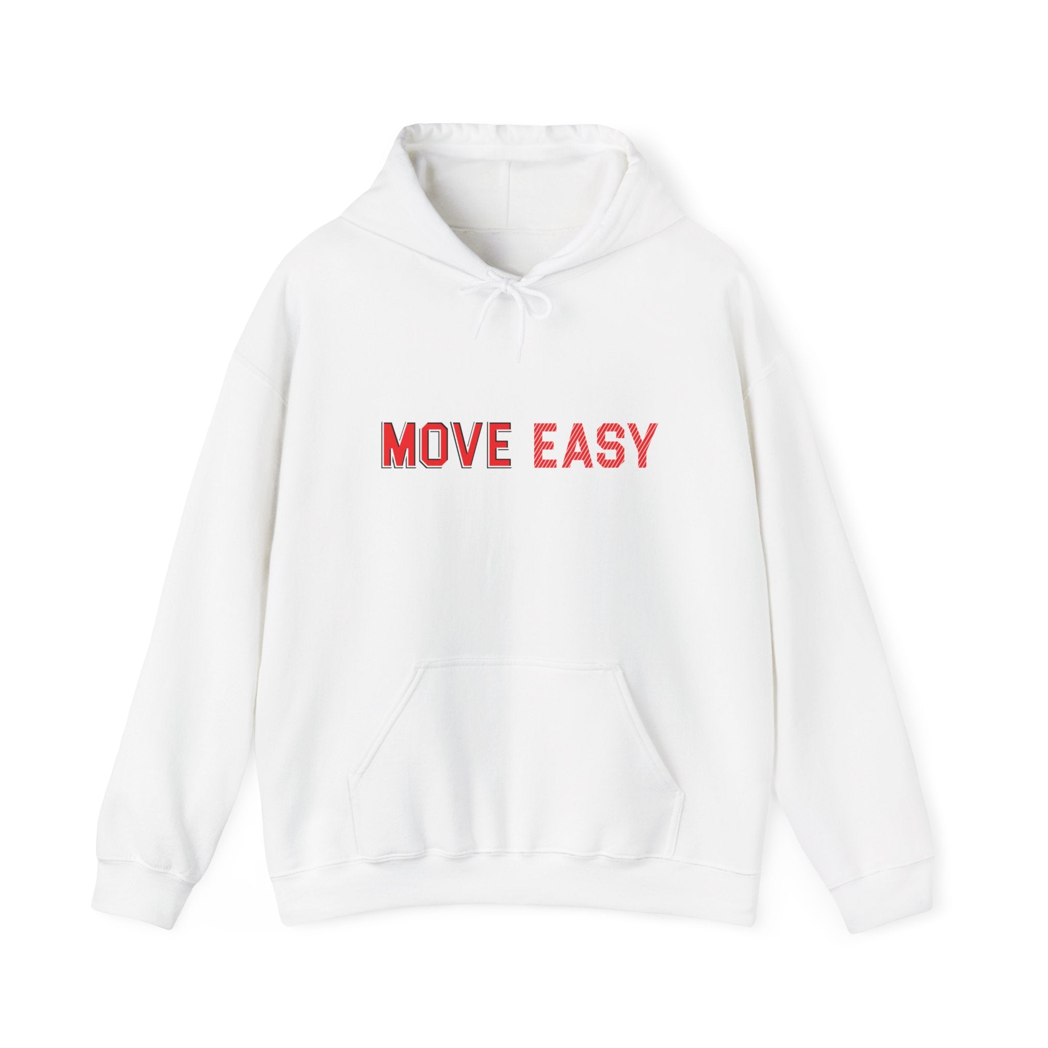 MOVE EASY -  Unisex Hooded Sweatshirt, Casual Hoodie,